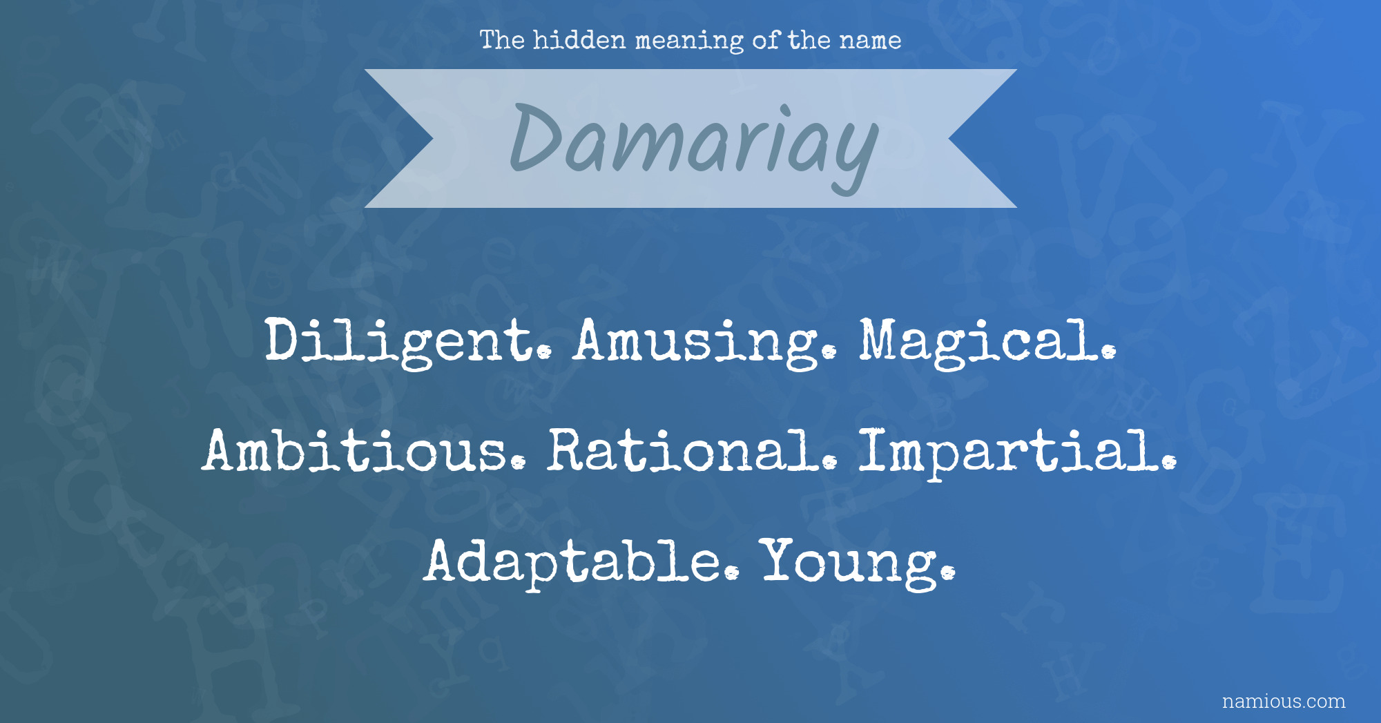 The hidden meaning of the name Damariay