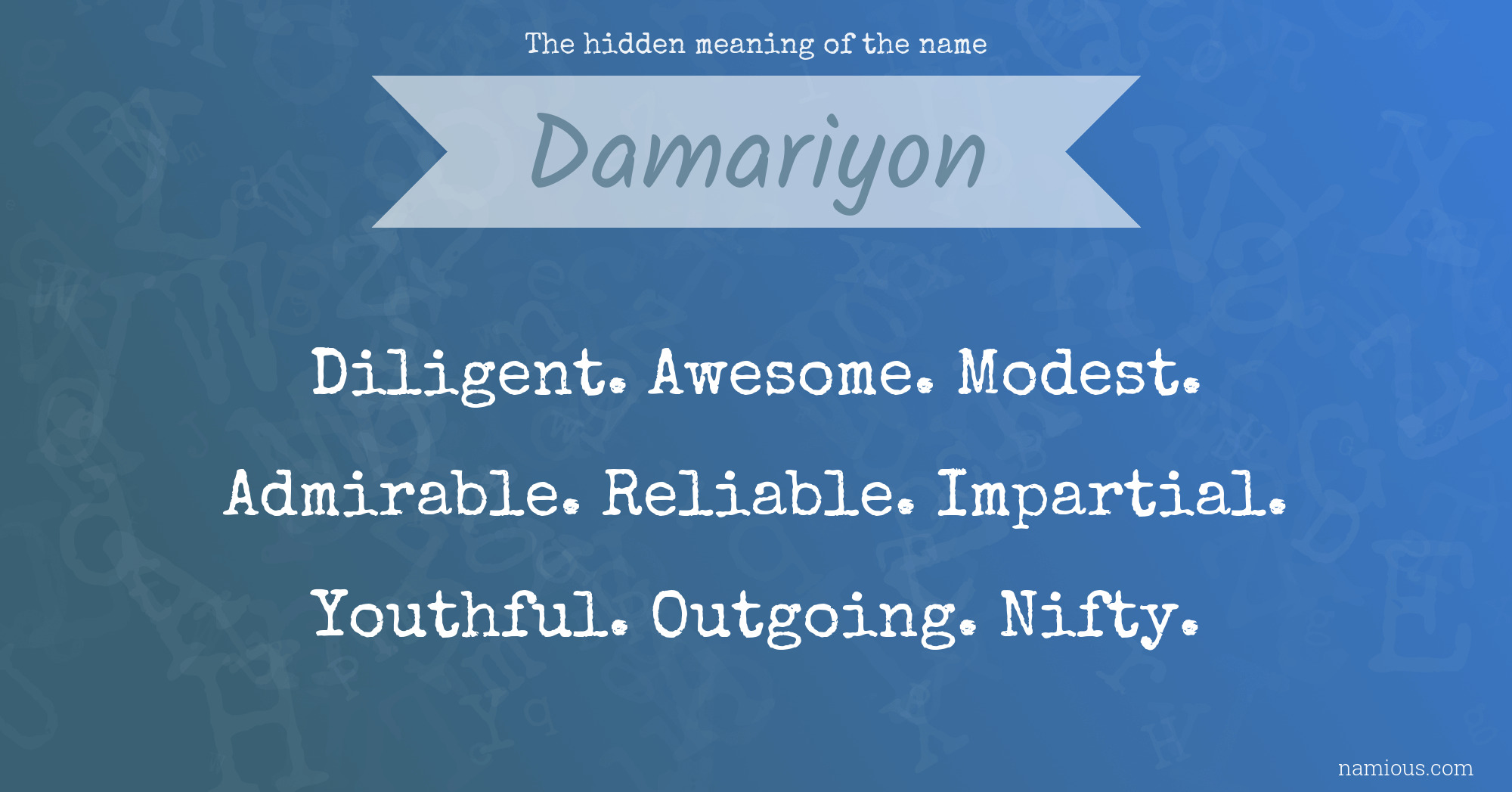 The hidden meaning of the name Damariyon