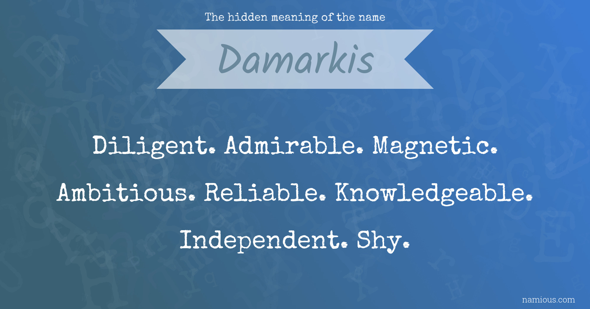 The hidden meaning of the name Damarkis