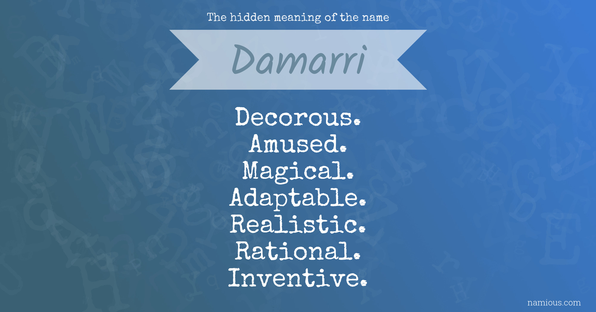 The hidden meaning of the name Damarri