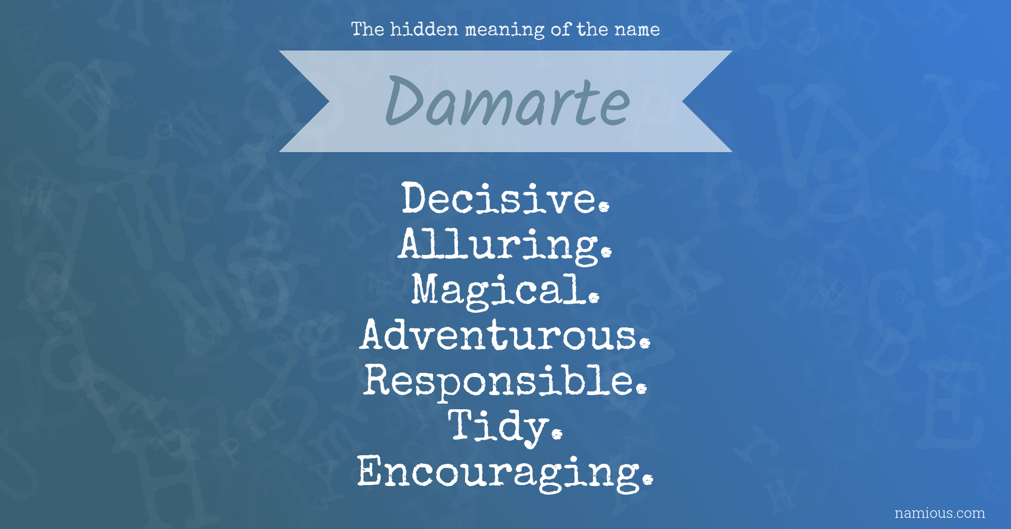 The hidden meaning of the name Damarte