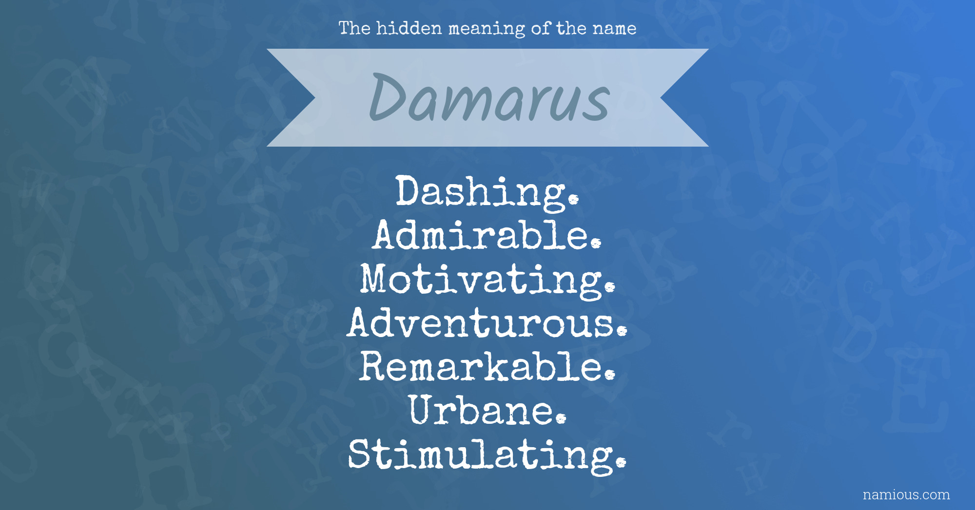 The hidden meaning of the name Damarus