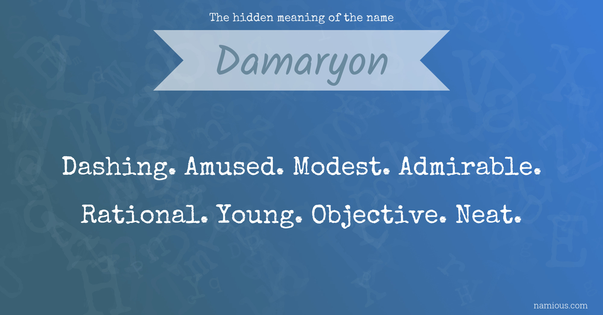 The hidden meaning of the name Damaryon