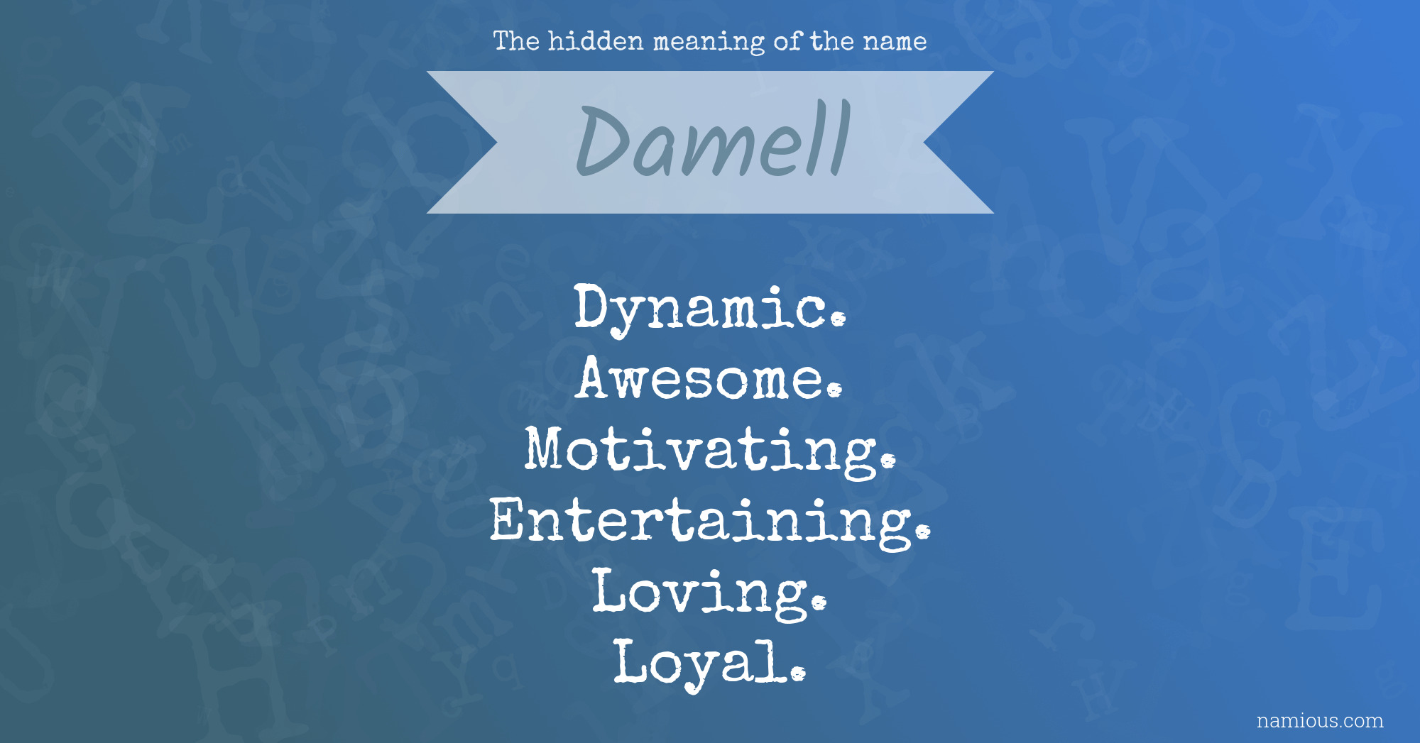 The hidden meaning of the name Damell