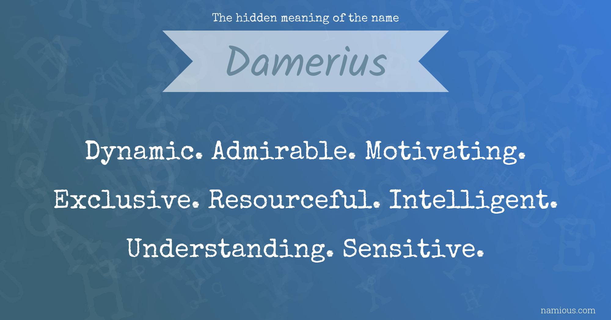 The hidden meaning of the name Damerius