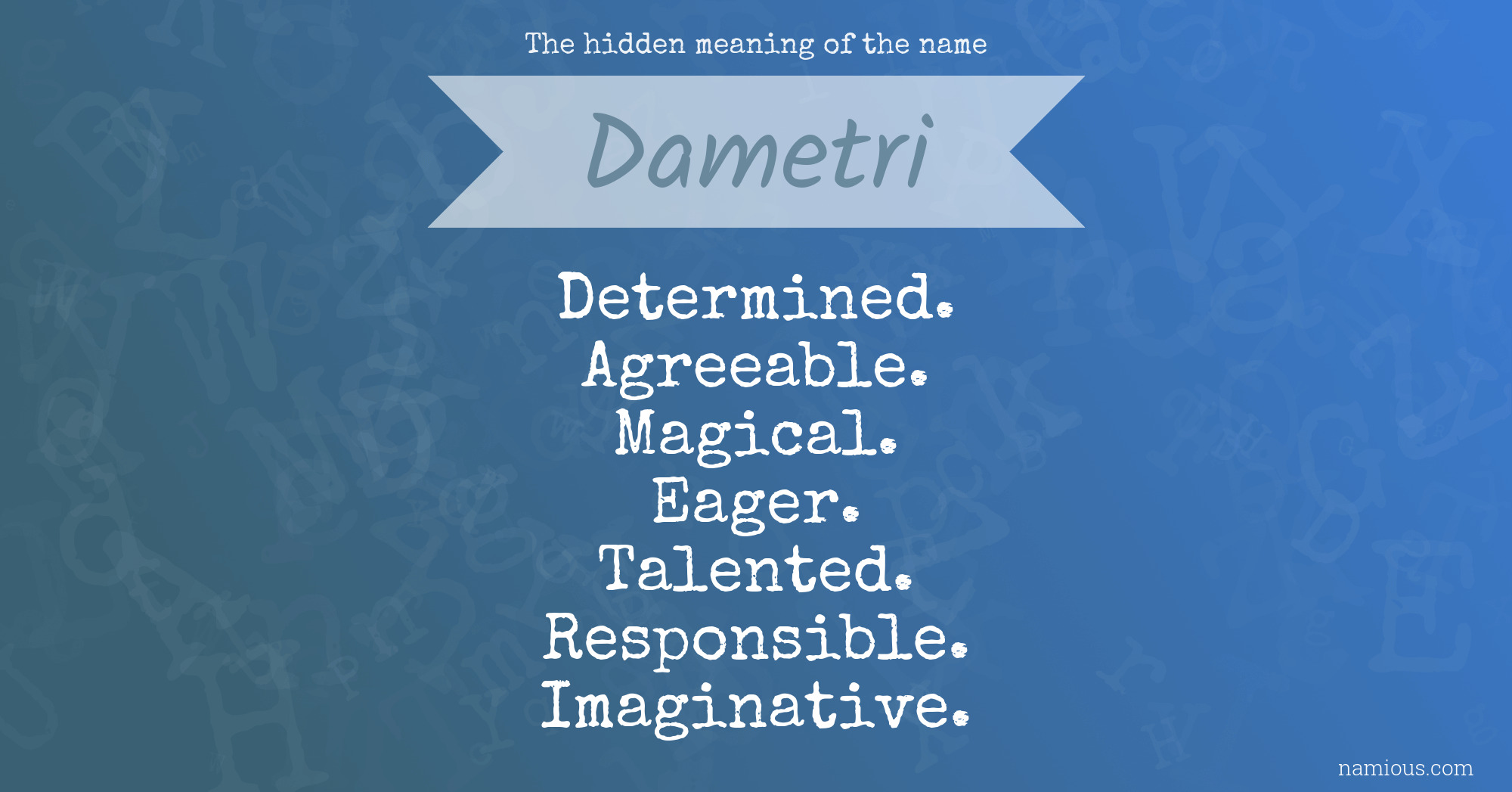 The hidden meaning of the name Dametri