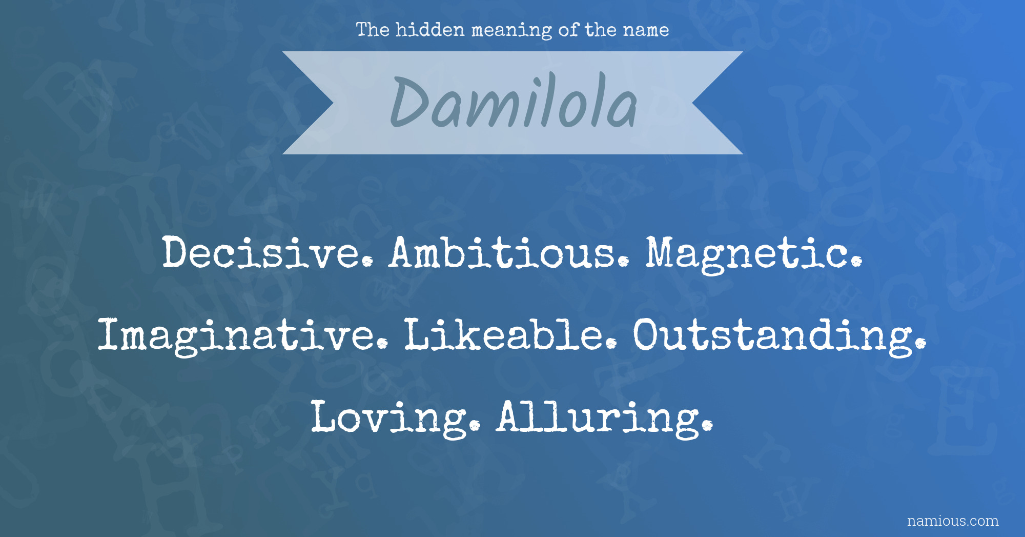 The hidden meaning of the name Damilola