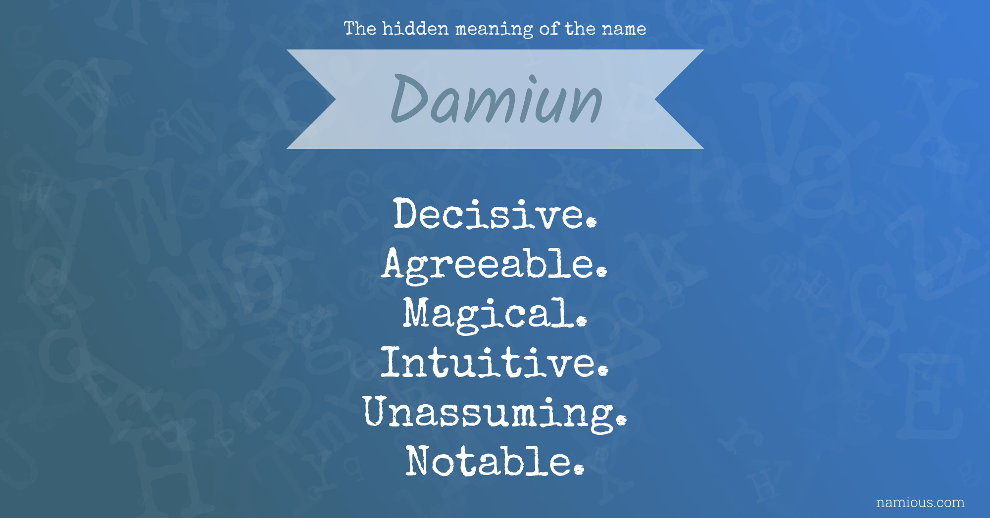 The hidden meaning of the name Damiun