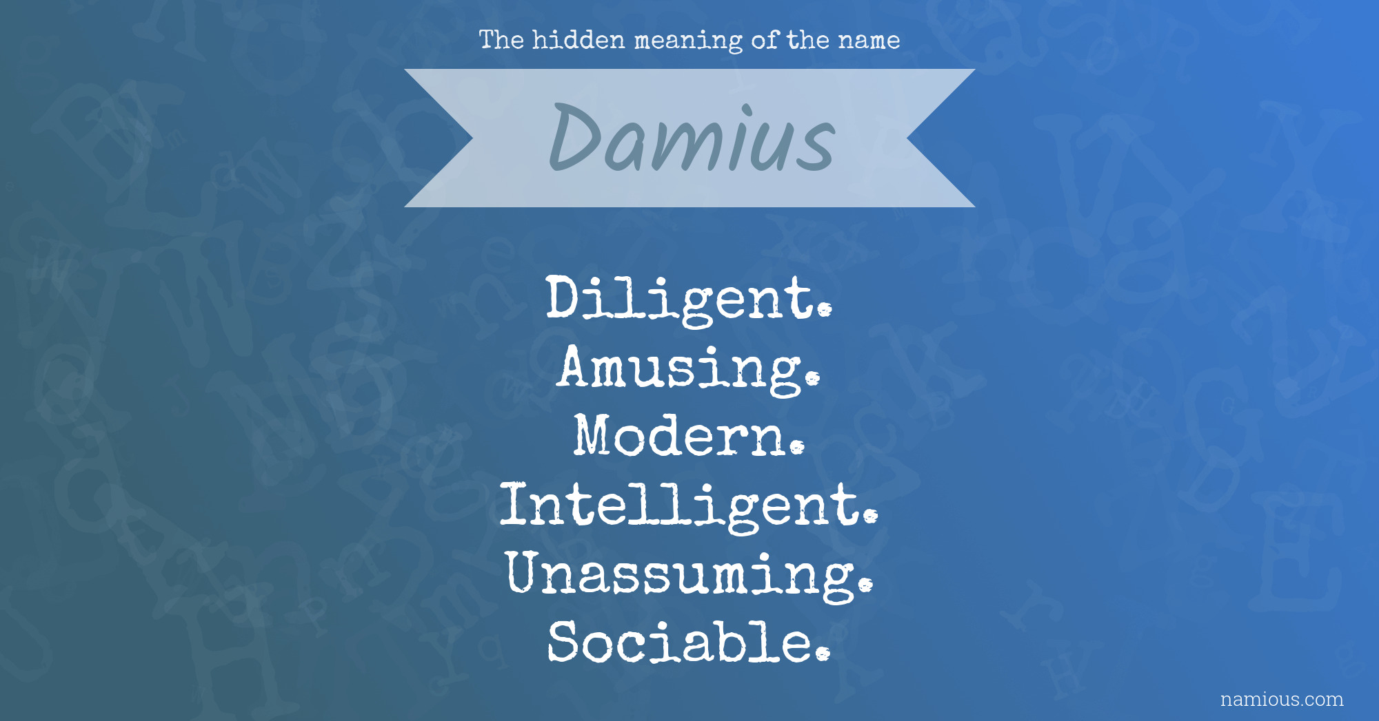 The hidden meaning of the name Damius