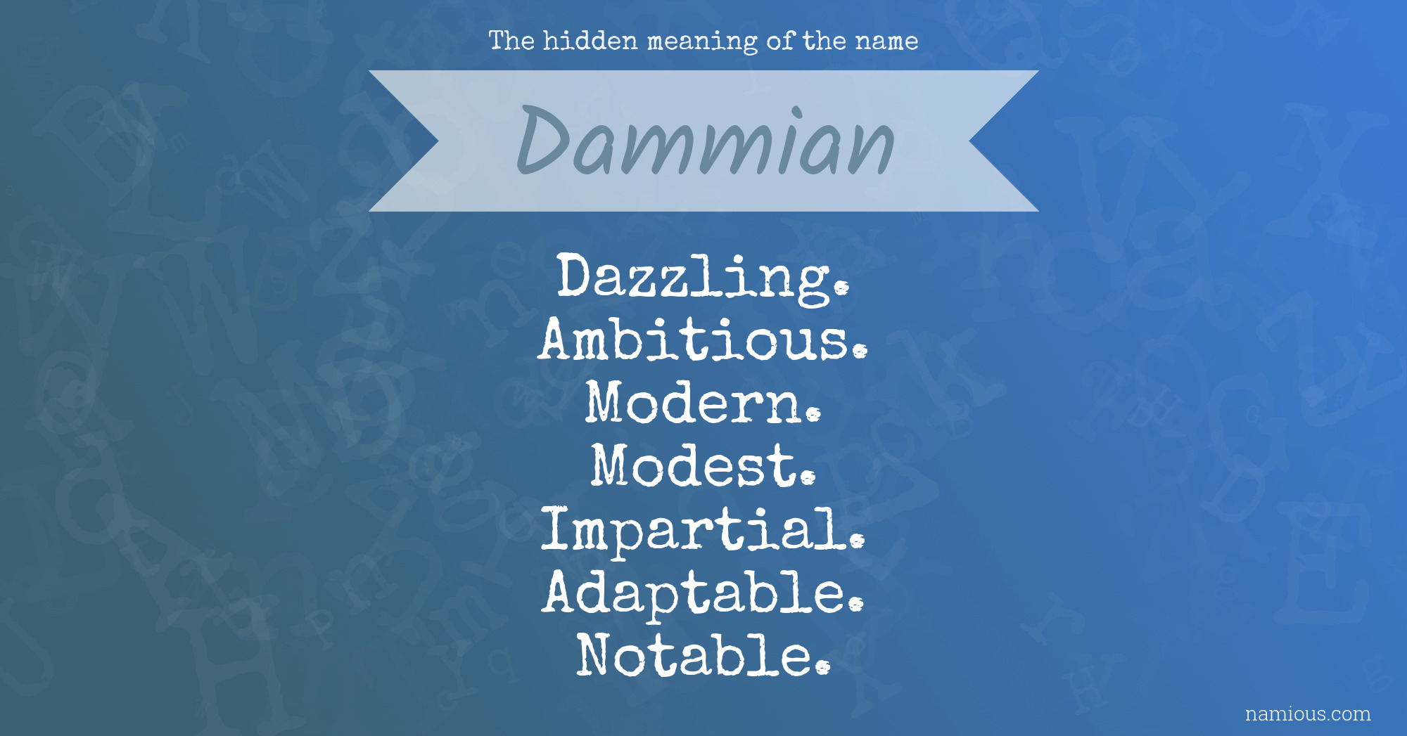 The hidden meaning of the name Dammian