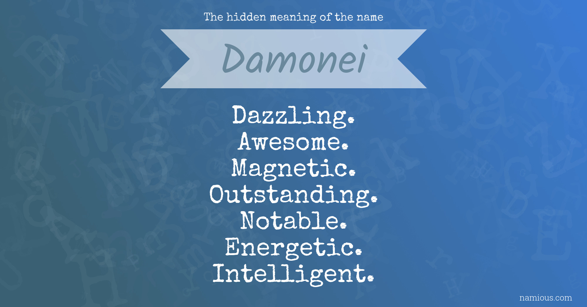 The hidden meaning of the name Damonei