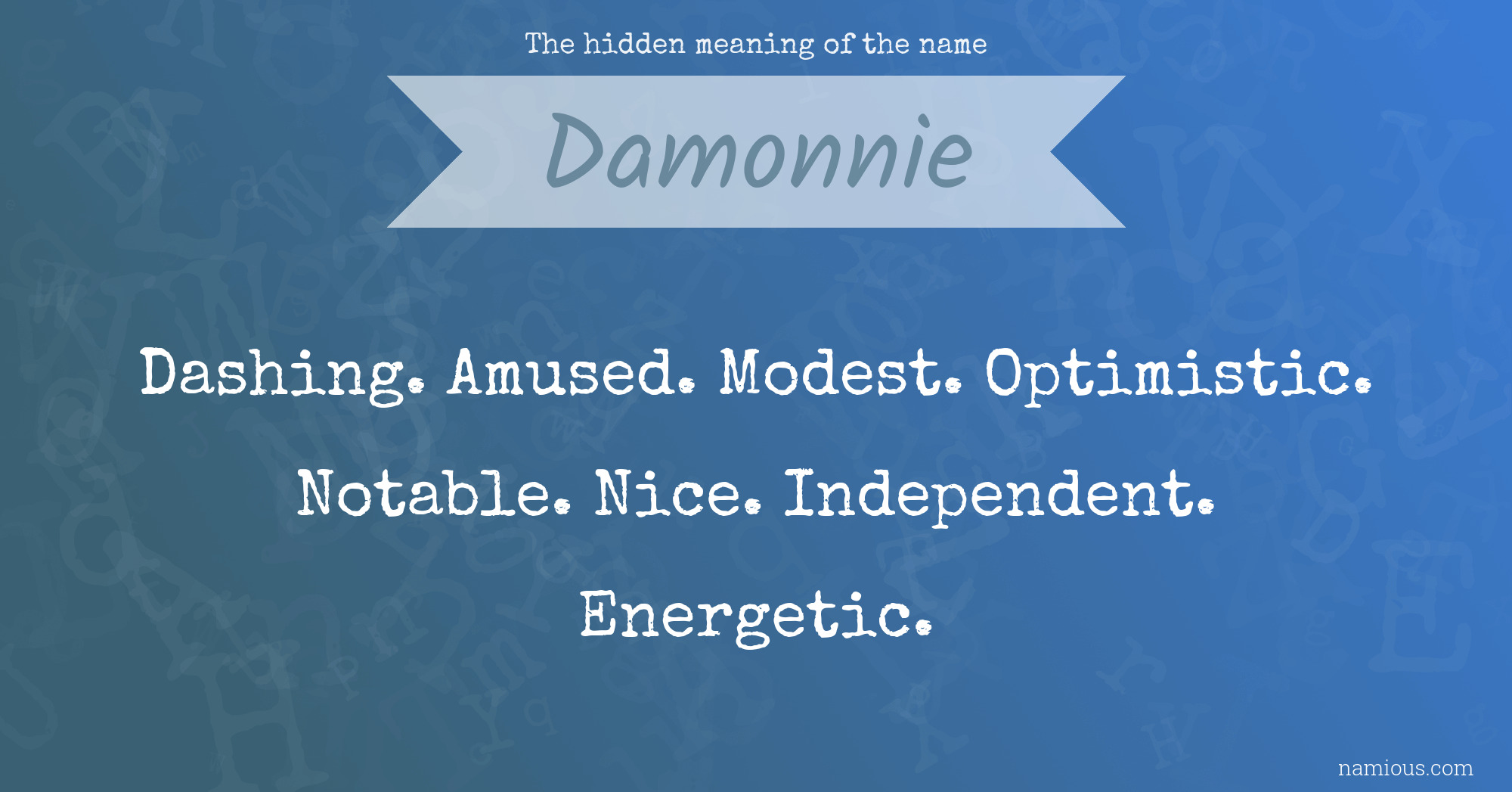 The hidden meaning of the name Damonnie