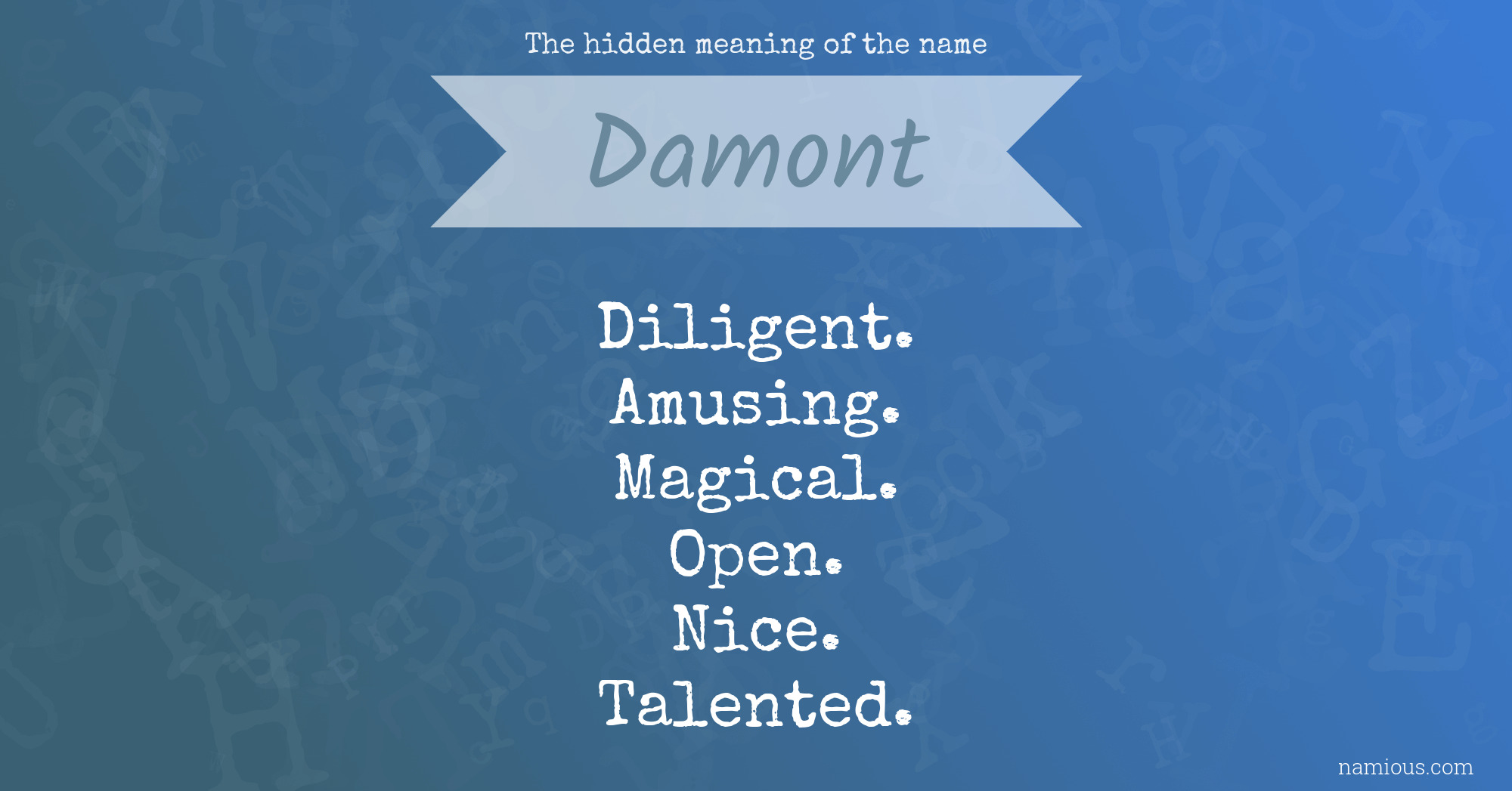 The hidden meaning of the name Damont