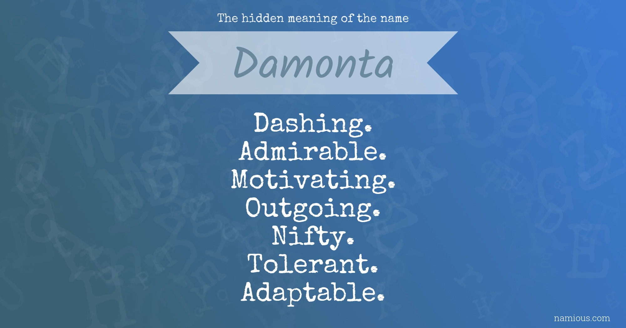 The hidden meaning of the name Damonta