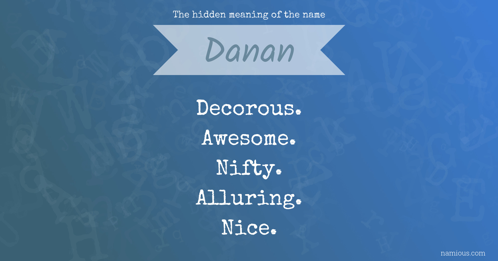 The hidden meaning of the name Danan