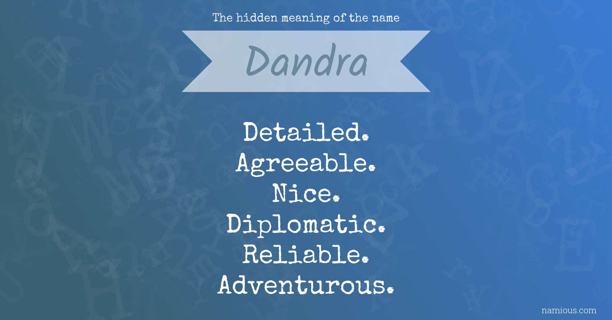 The hidden meaning of the name Dandra