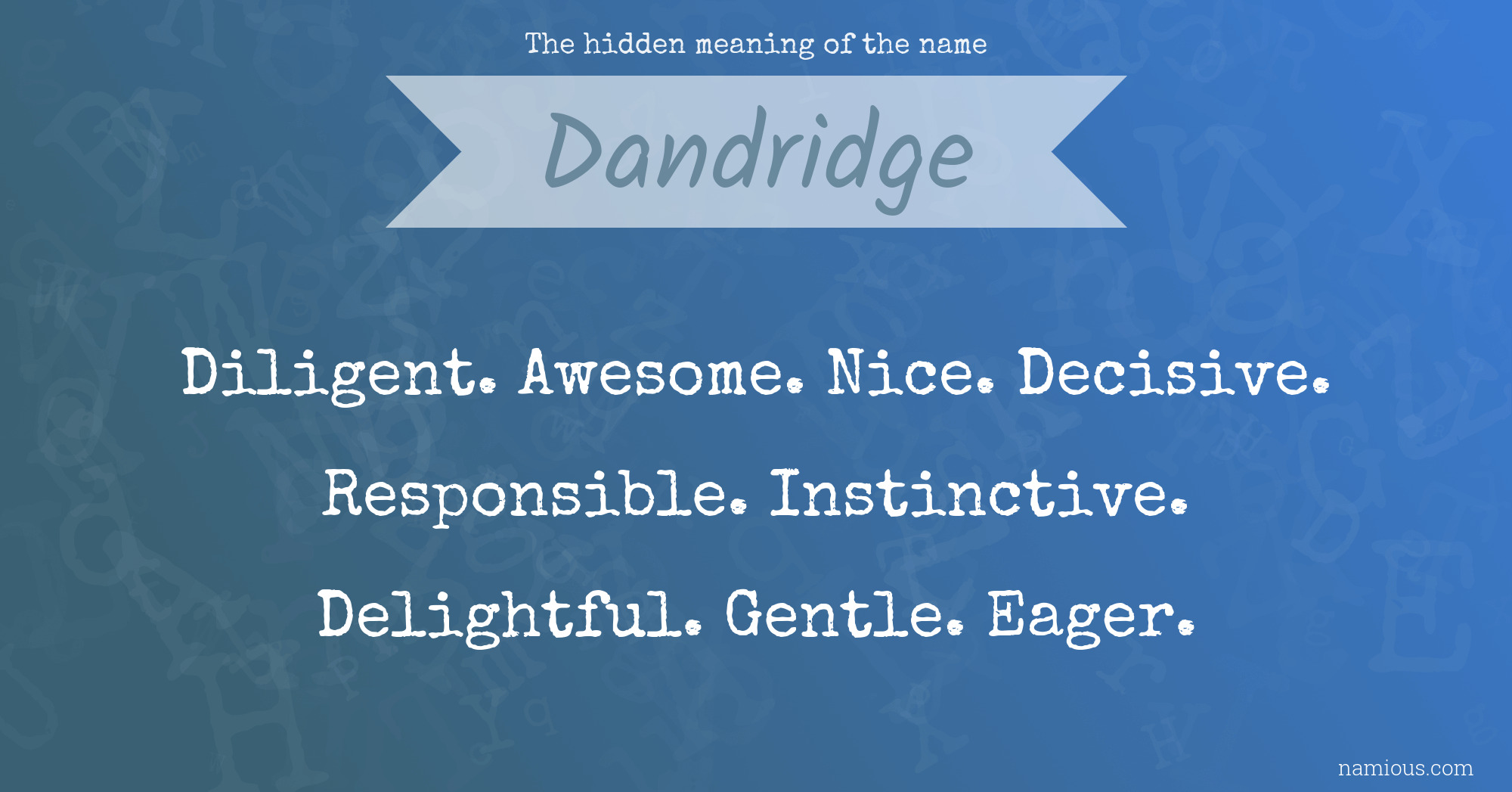 The hidden meaning of the name Dandridge