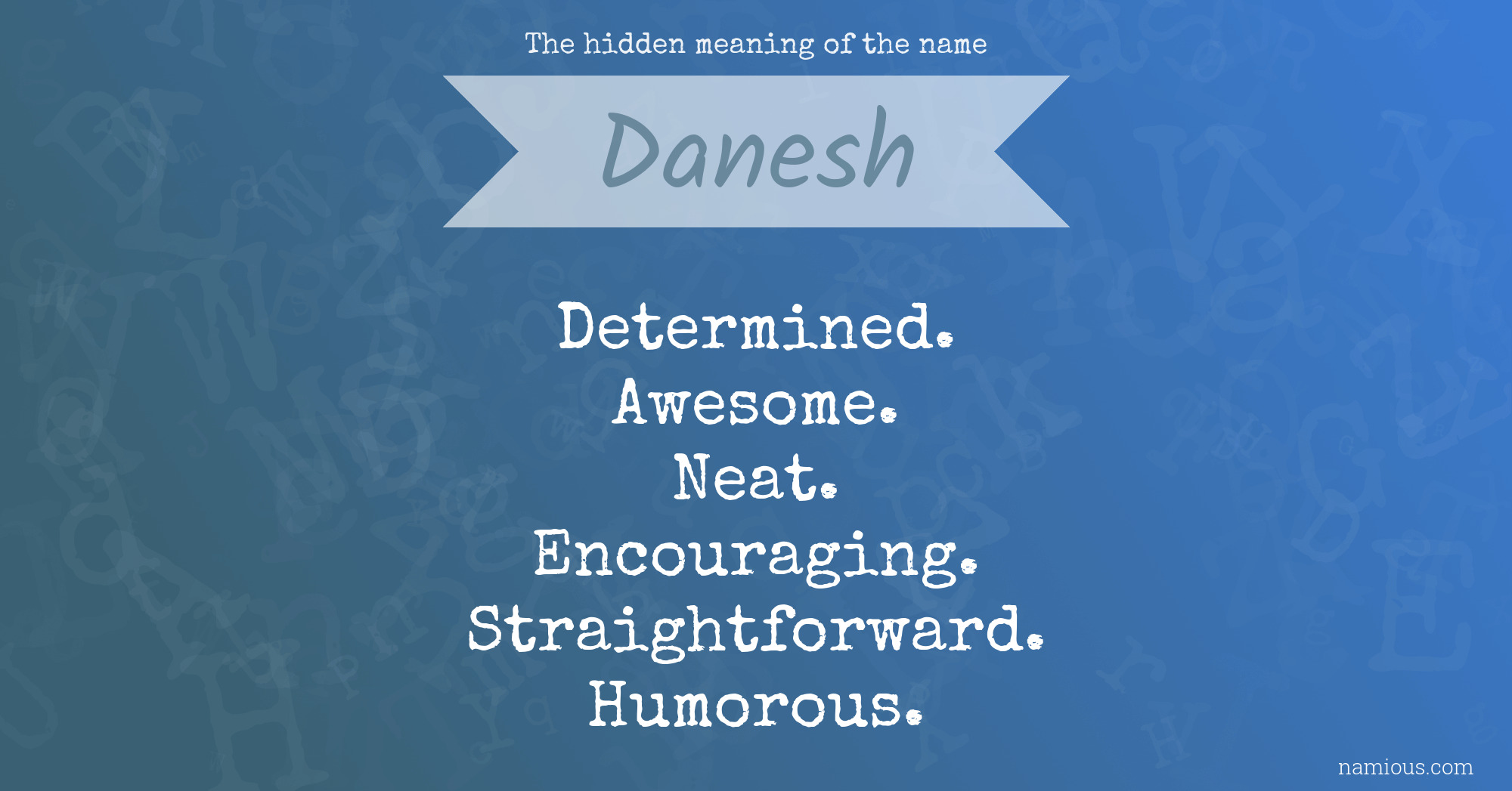 The hidden meaning of the name Danesh