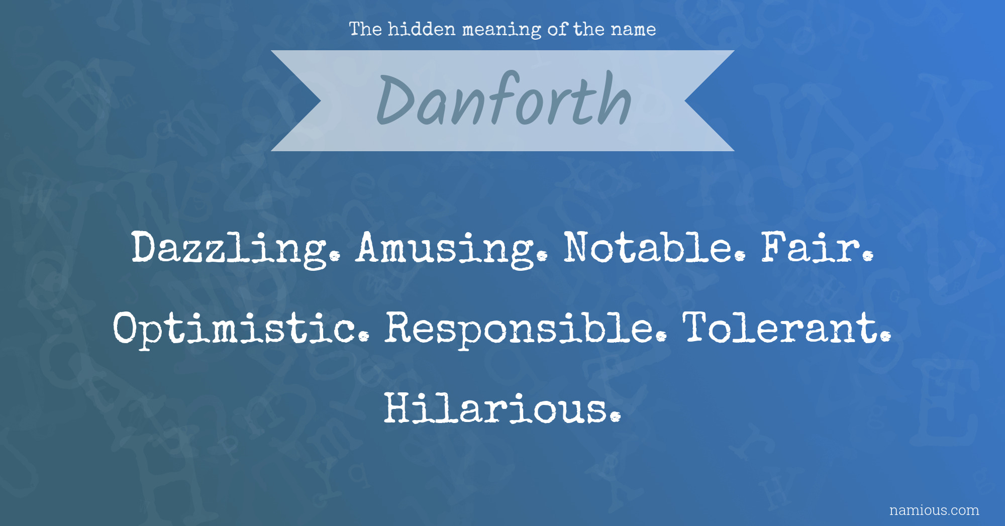 The hidden meaning of the name Danforth