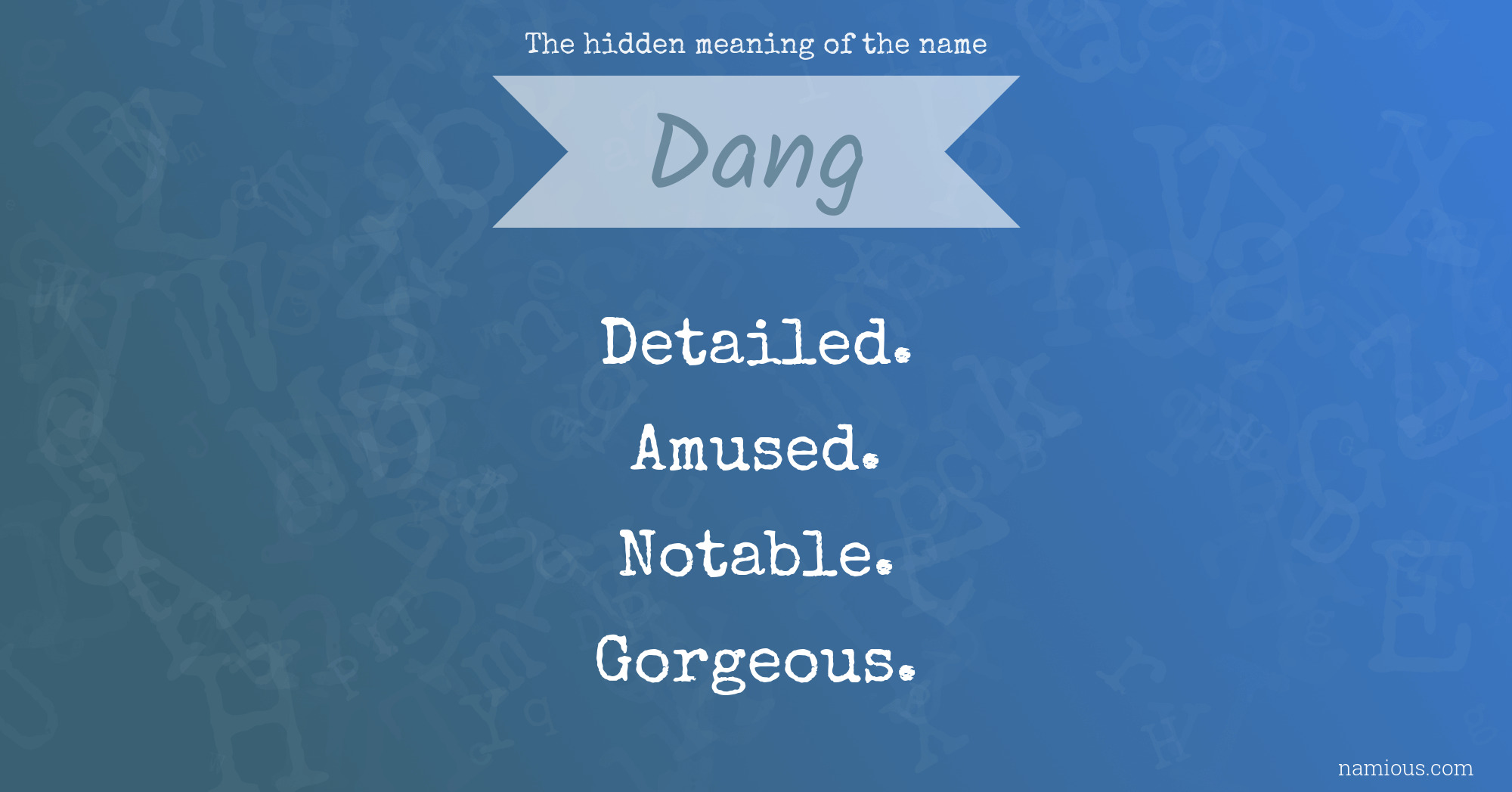 The hidden meaning of the name Dang