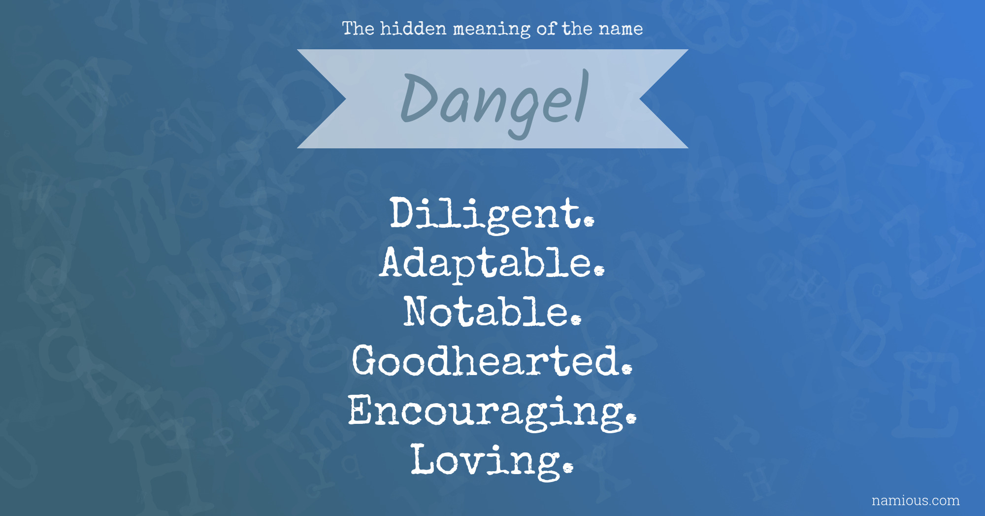 The hidden meaning of the name Dangel