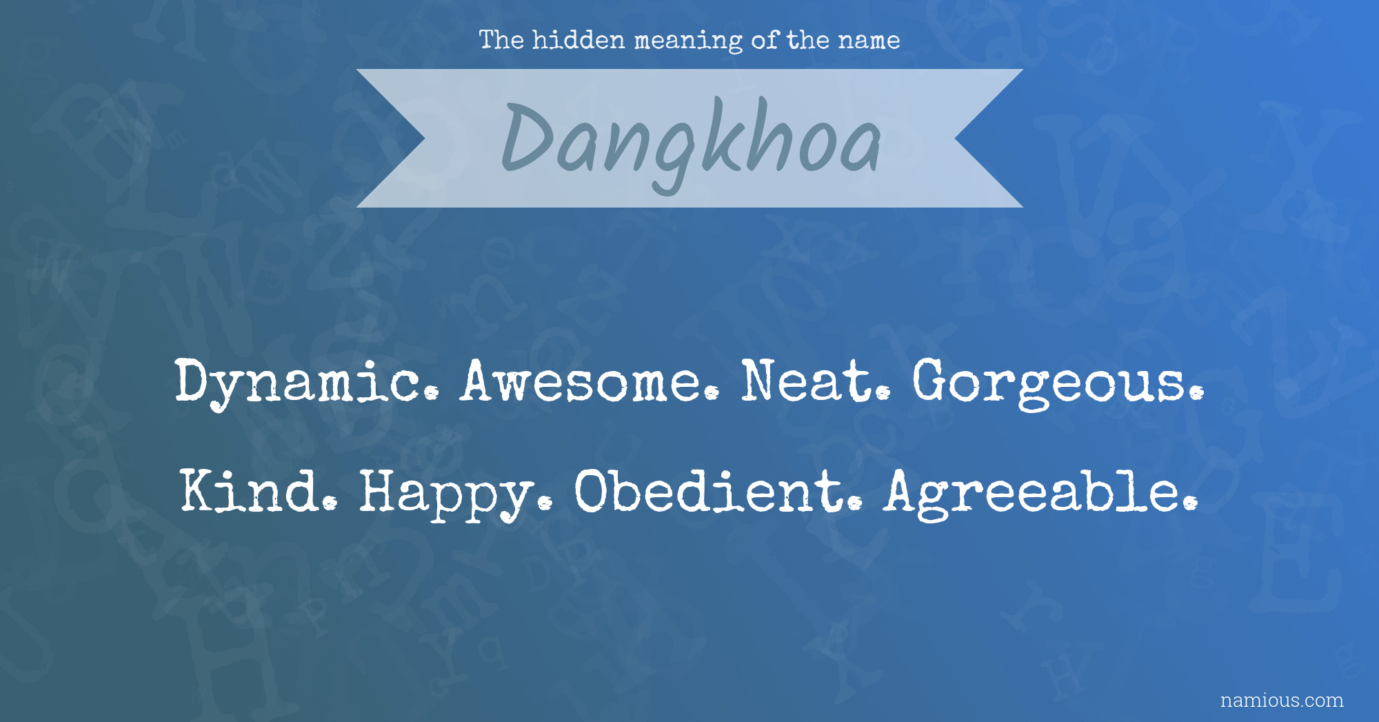 The hidden meaning of the name Dangkhoa