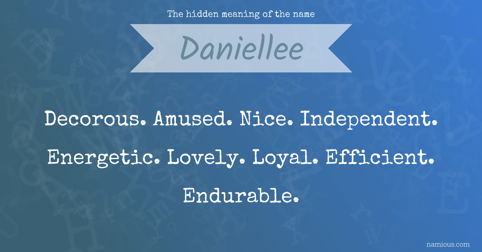 The hidden meaning of the name Daniellee