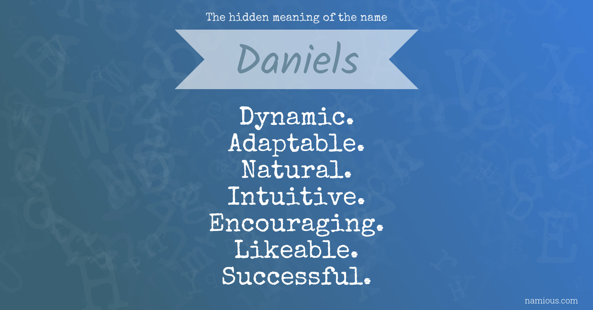 The hidden meaning of the name Daniels