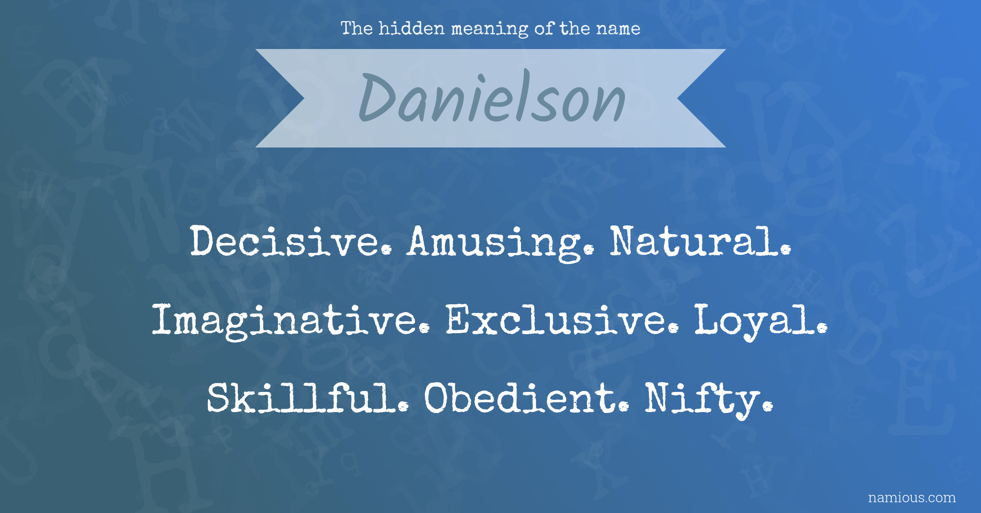 The hidden meaning of the name Danielson