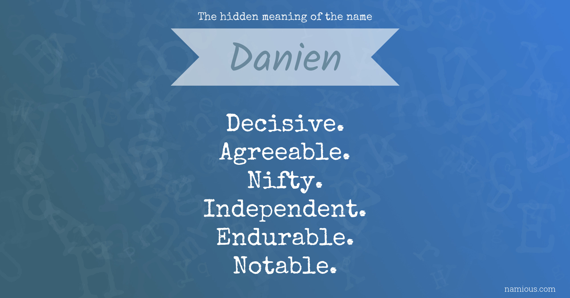 The hidden meaning of the name Danien