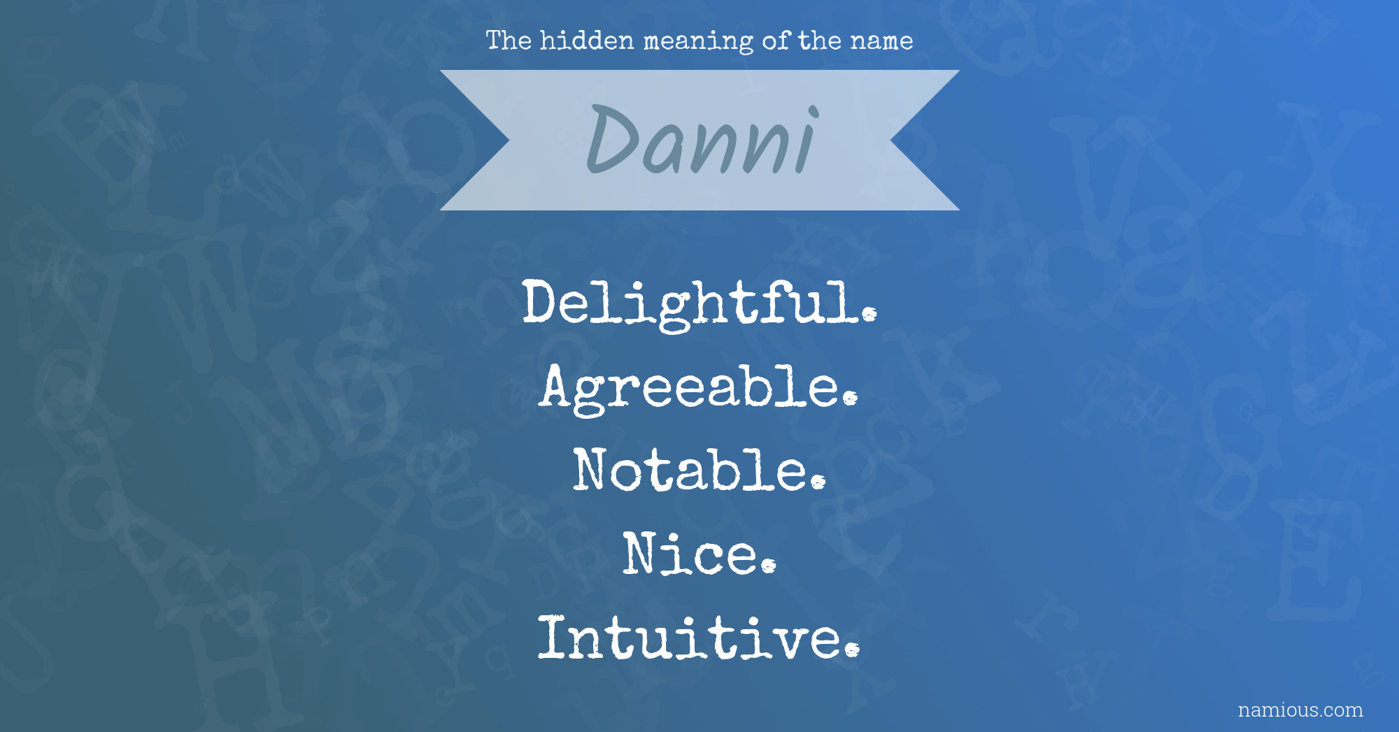 The hidden meaning of the name Danni