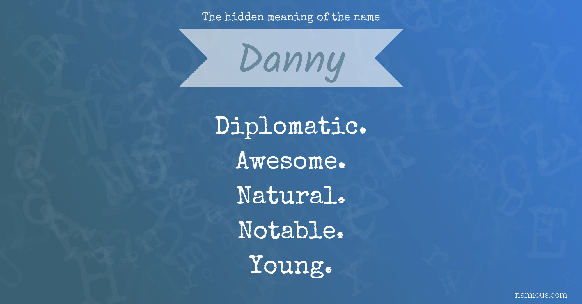 The hidden meaning of the name Danny