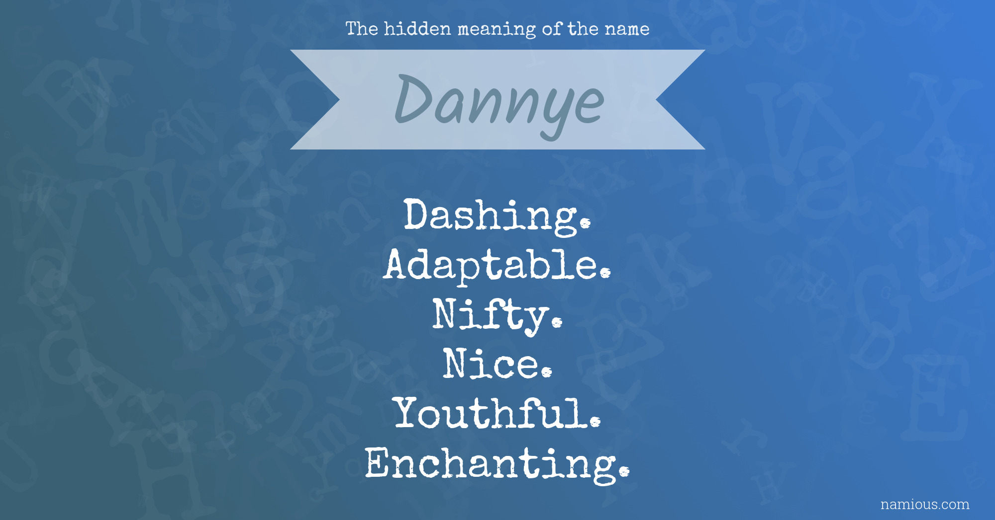 The hidden meaning of the name Dannye