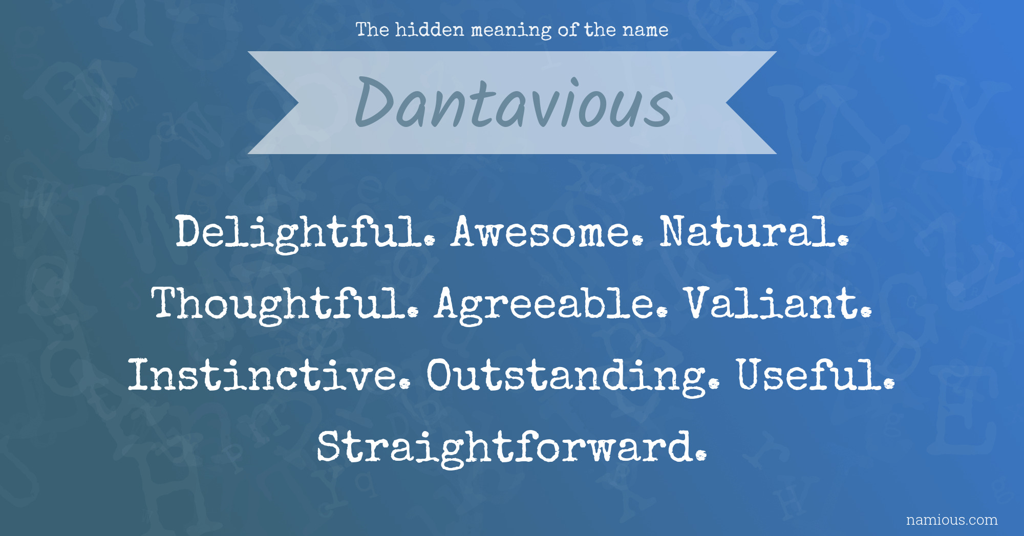 The hidden meaning of the name Dantavious