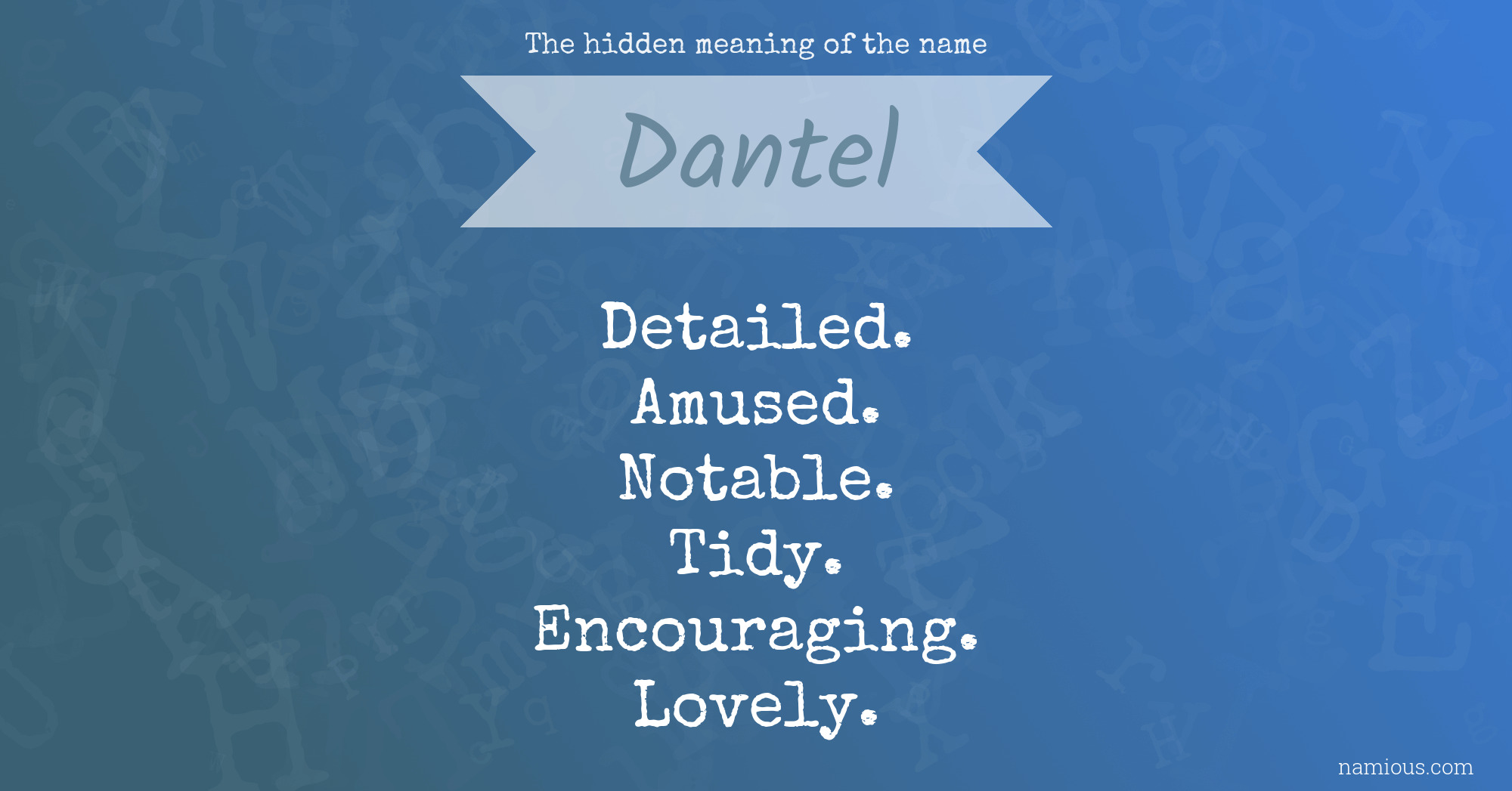 The hidden meaning of the name Dantel