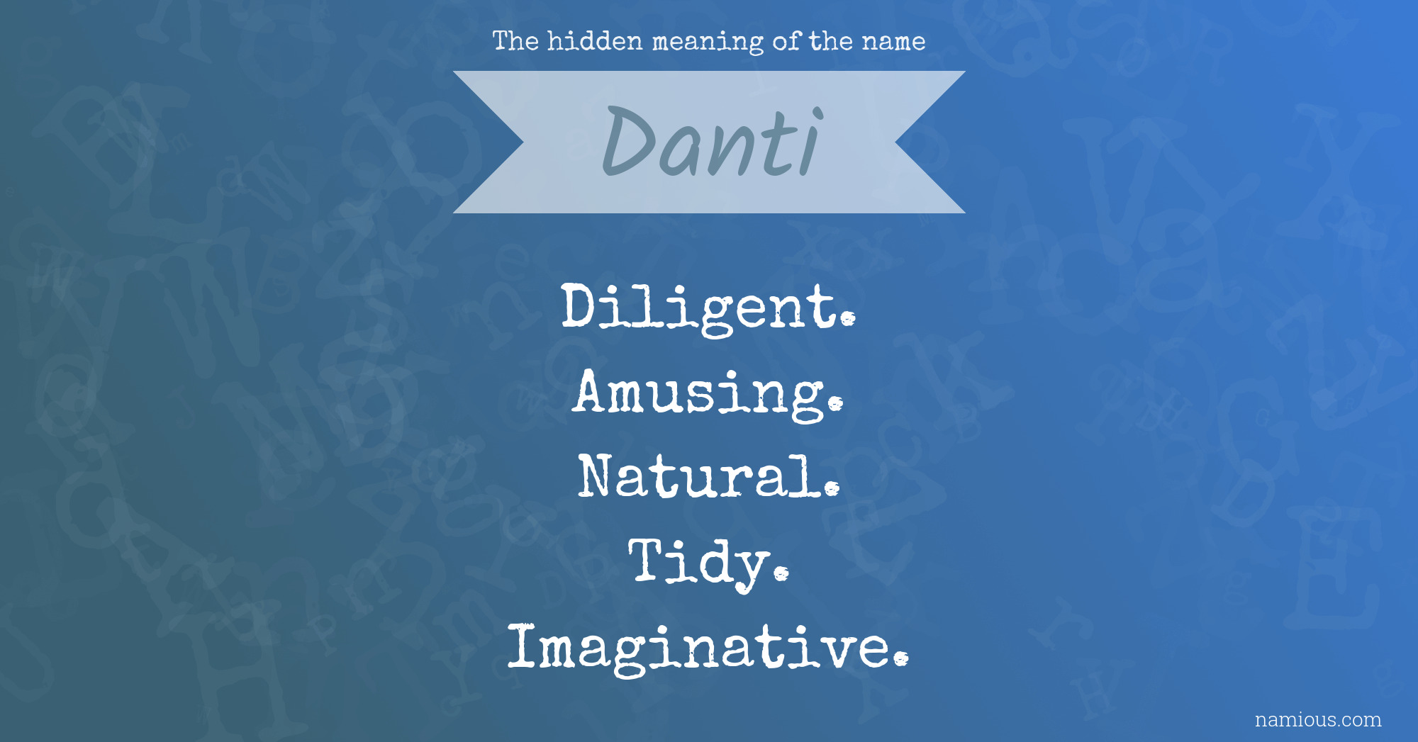 The hidden meaning of the name Danti