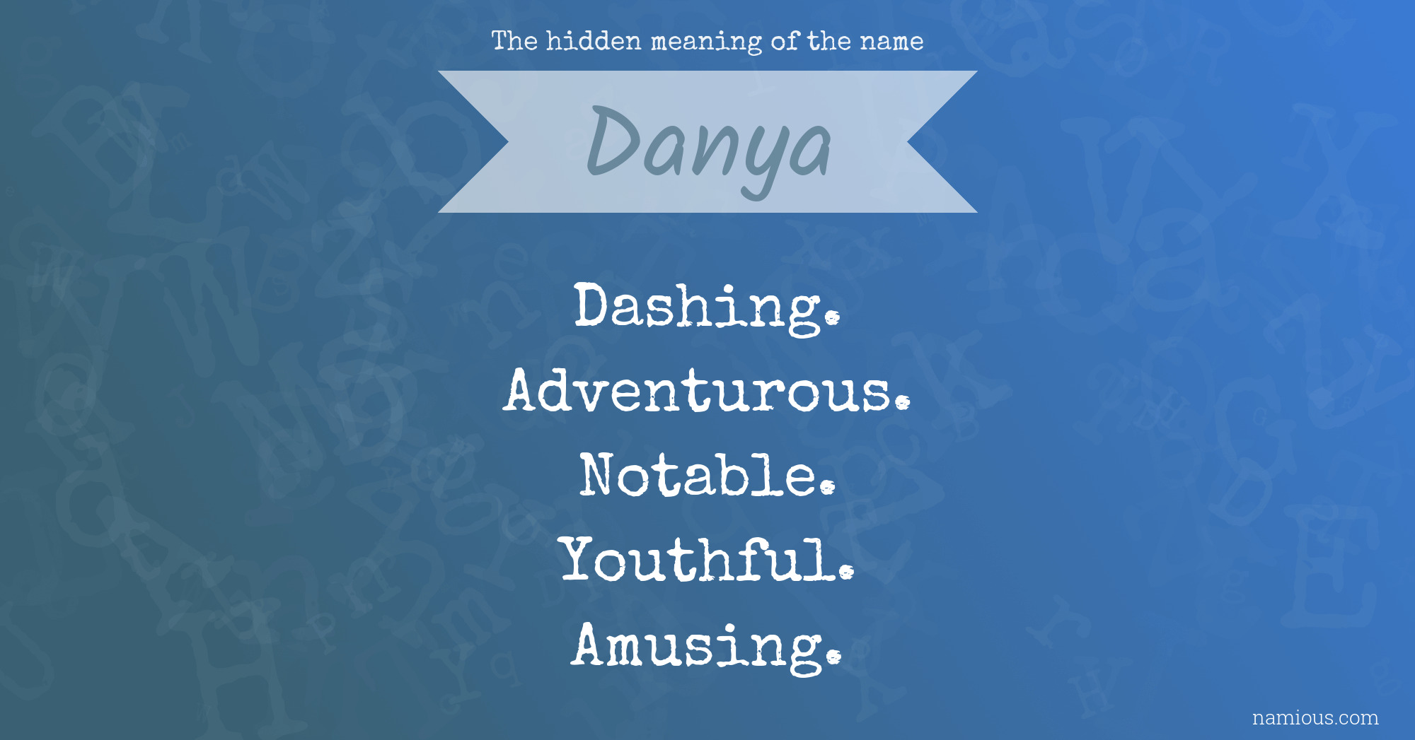 The hidden meaning of the name Danya