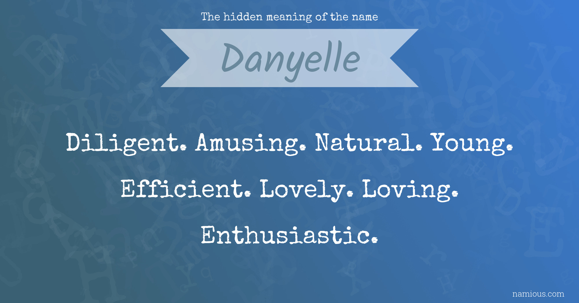 The hidden meaning of the name Danyelle