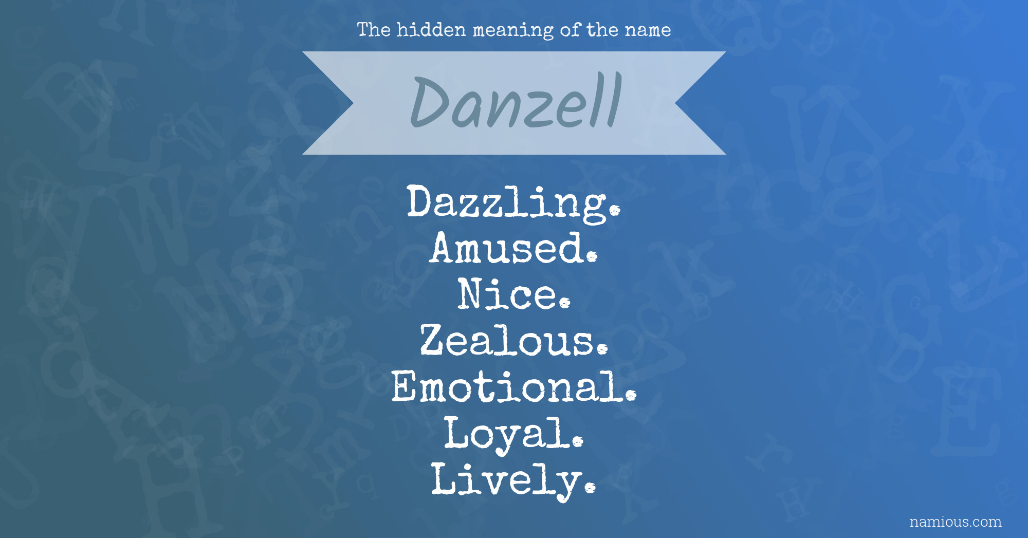 The hidden meaning of the name Danzell