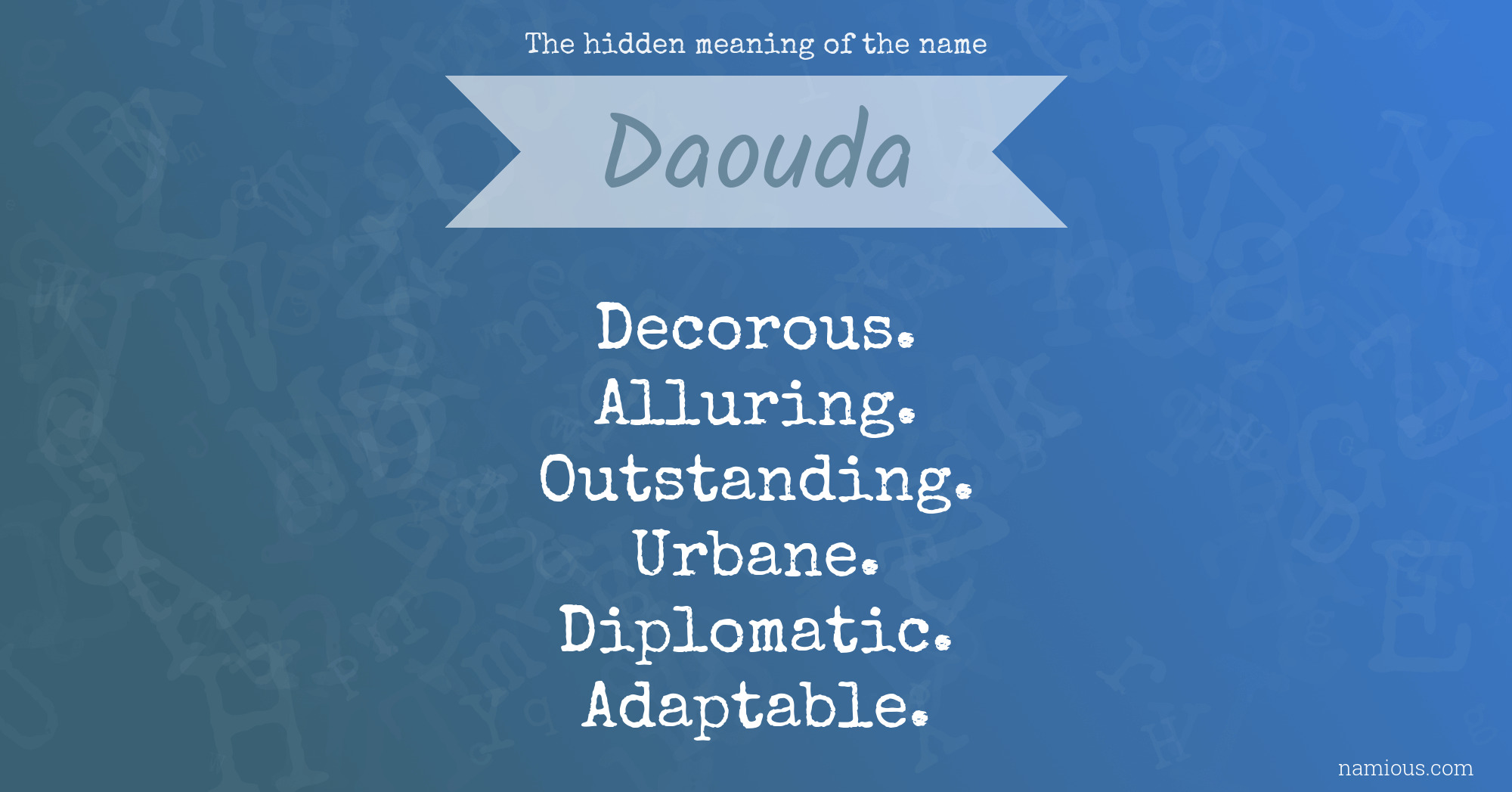 The hidden meaning of the name Daouda