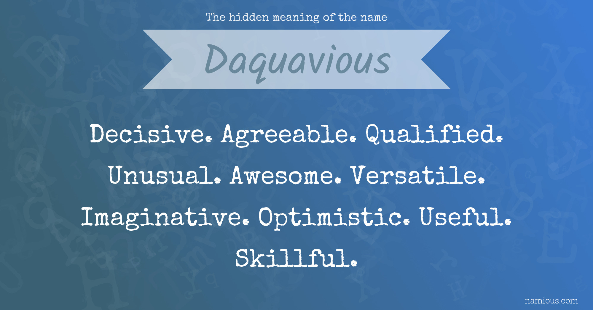 The hidden meaning of the name Daquavious