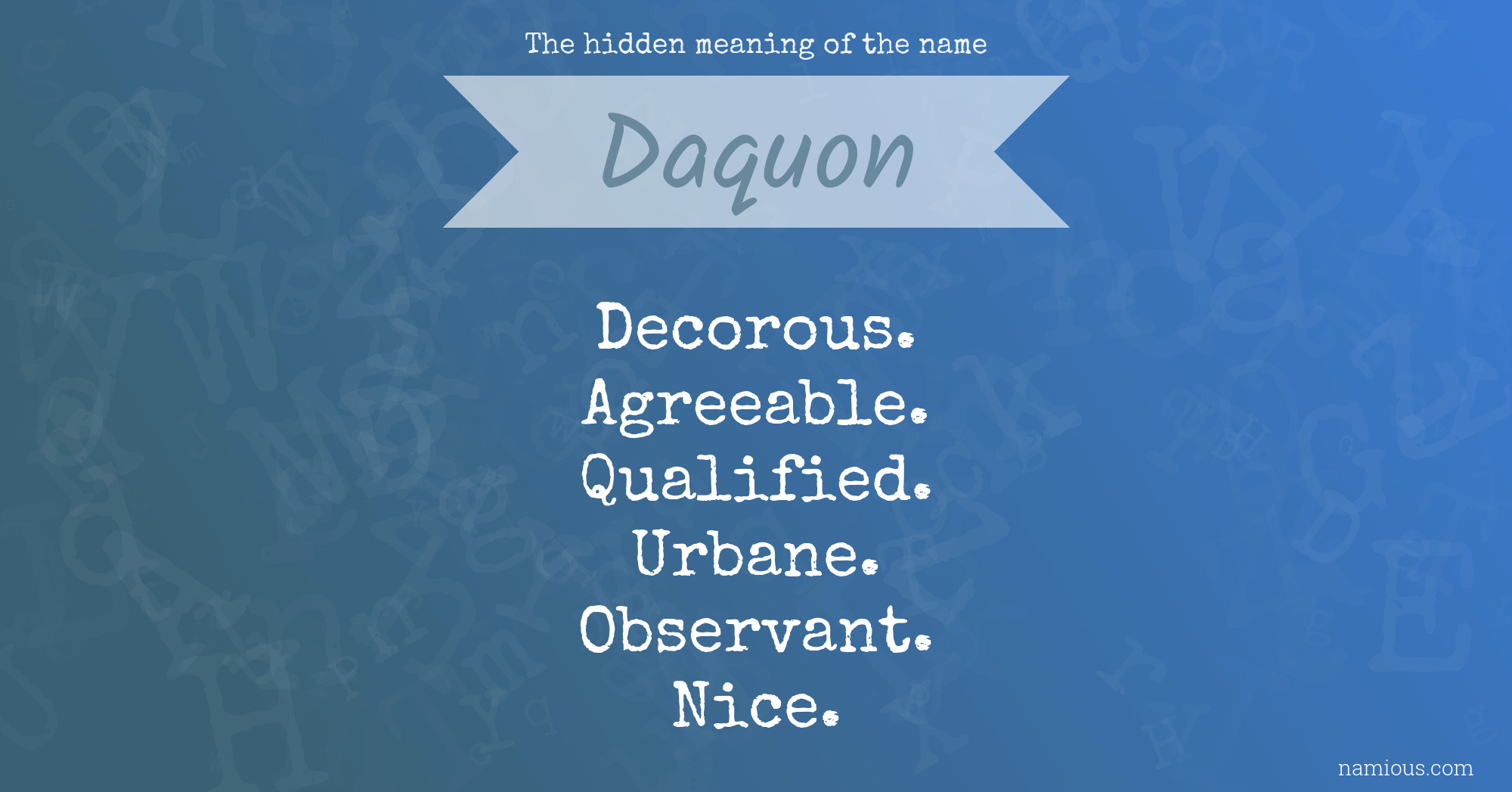 The hidden meaning of the name Daquon