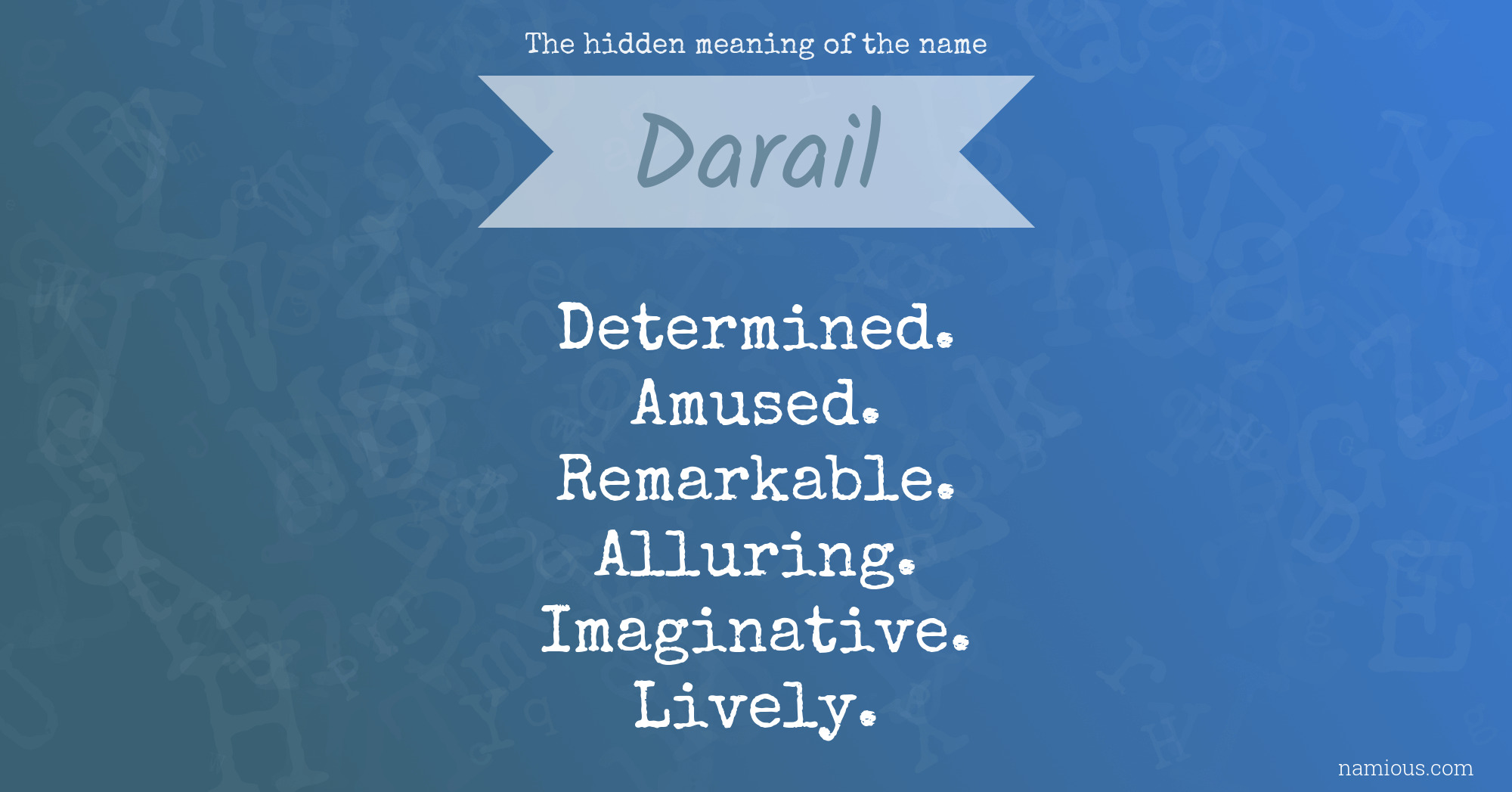 The hidden meaning of the name Darail