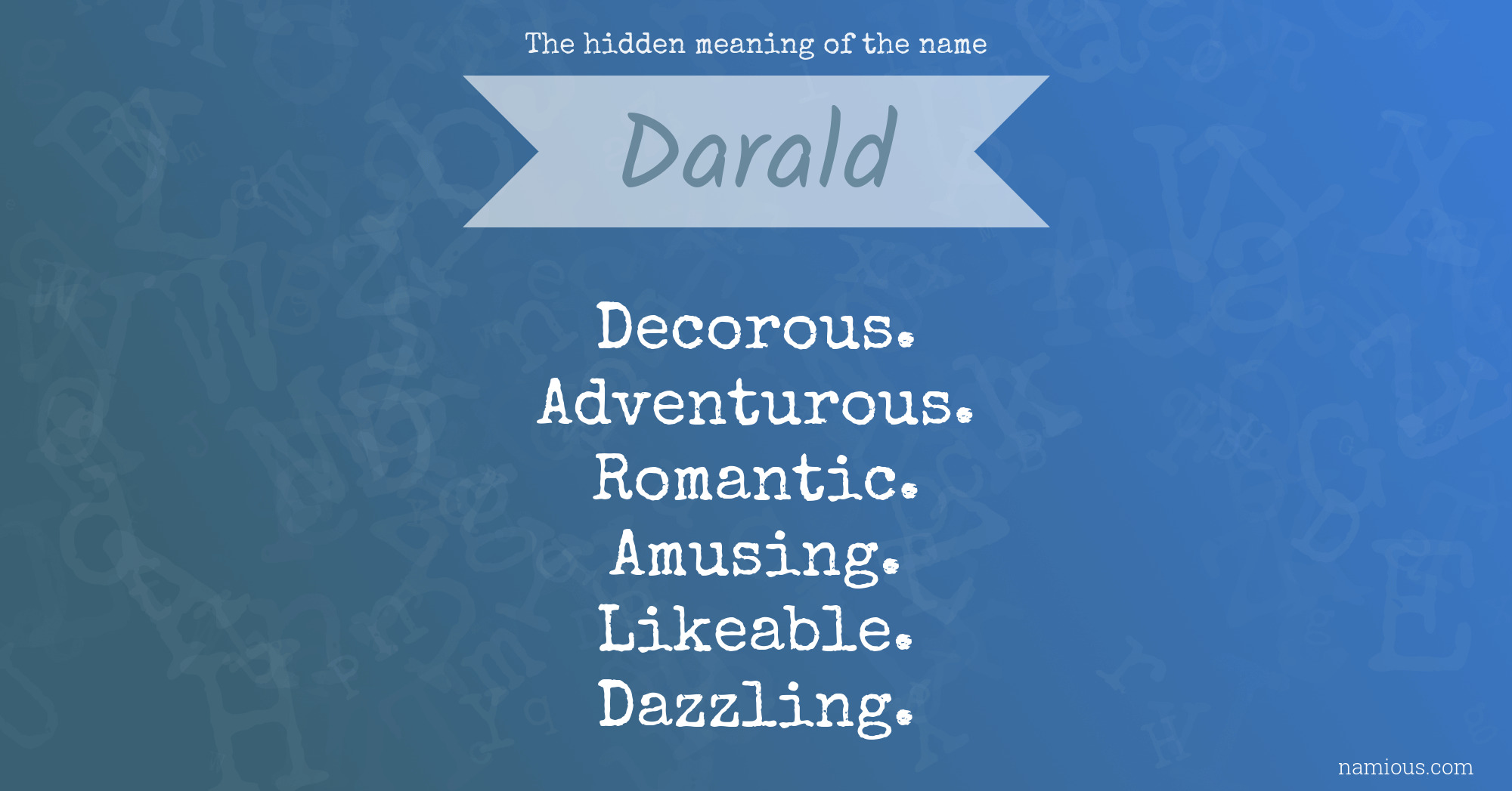 The hidden meaning of the name Darald