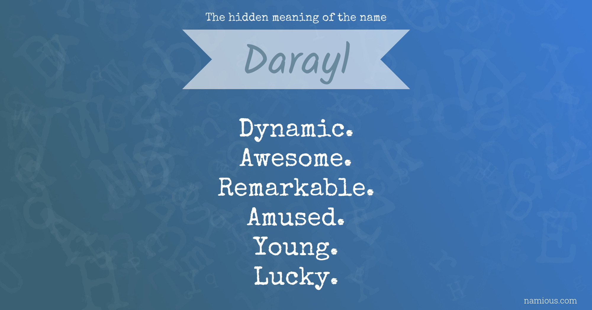 The hidden meaning of the name Darayl