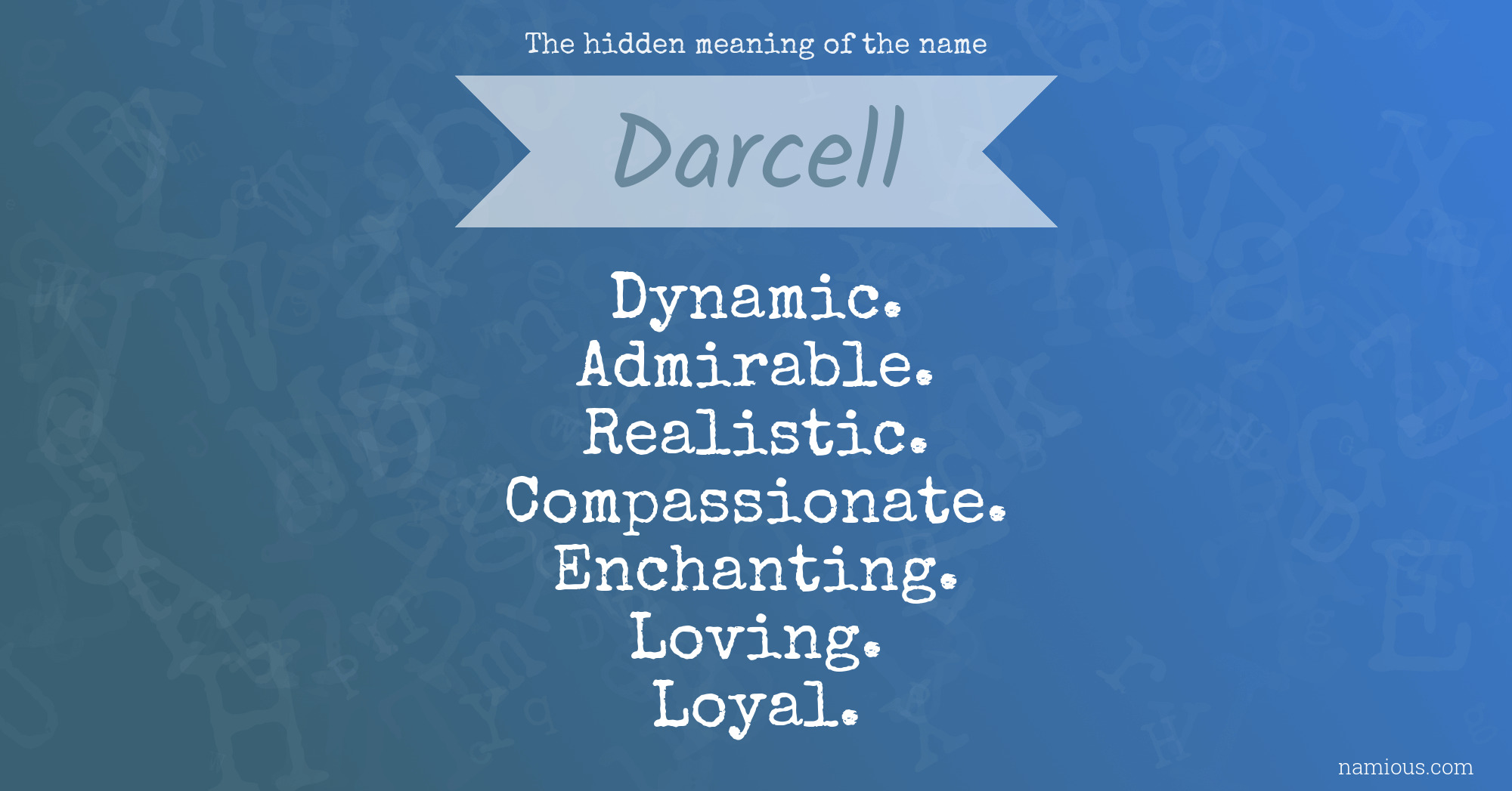 The hidden meaning of the name Darcell