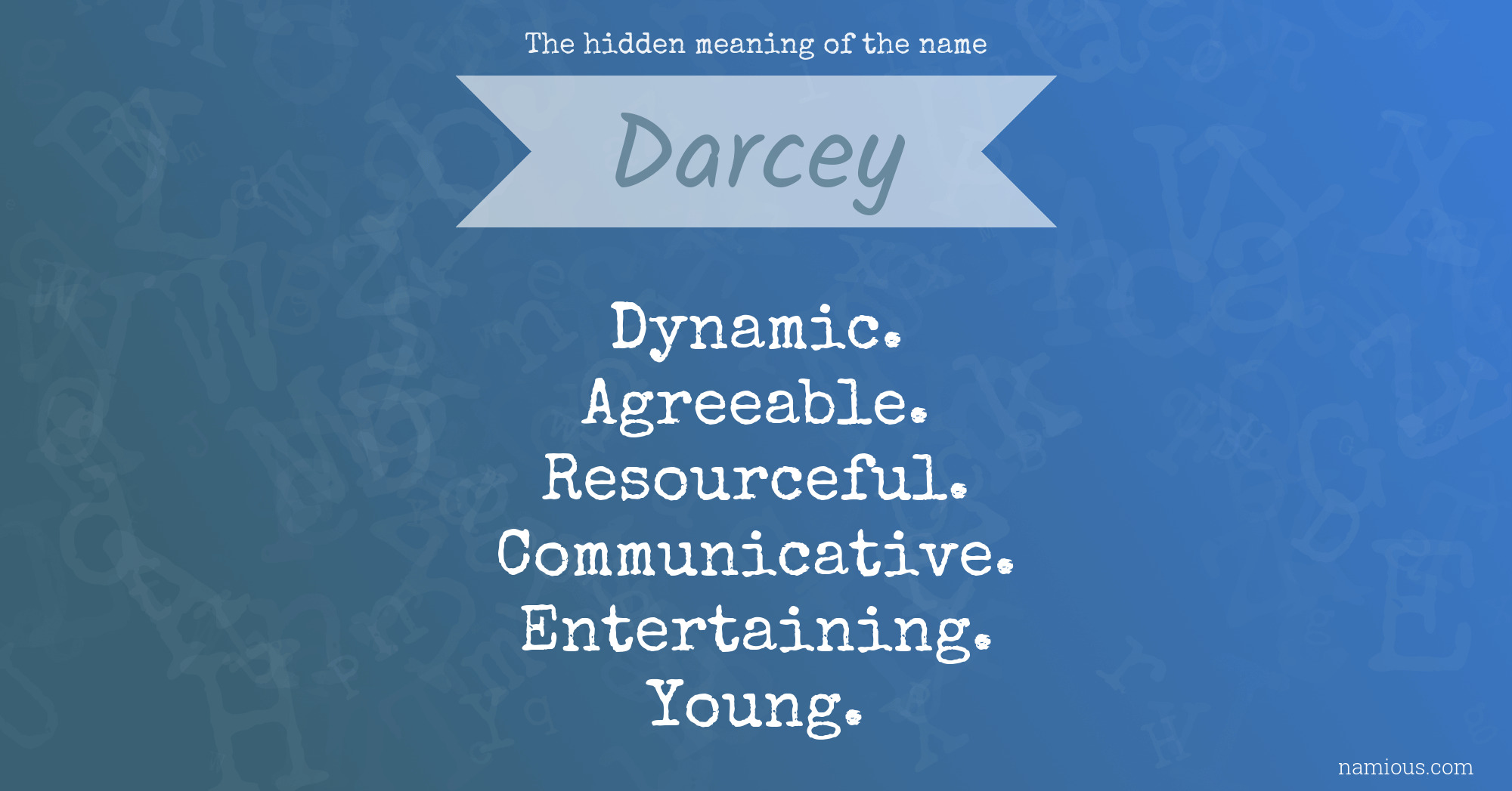 The hidden meaning of the name Darcey