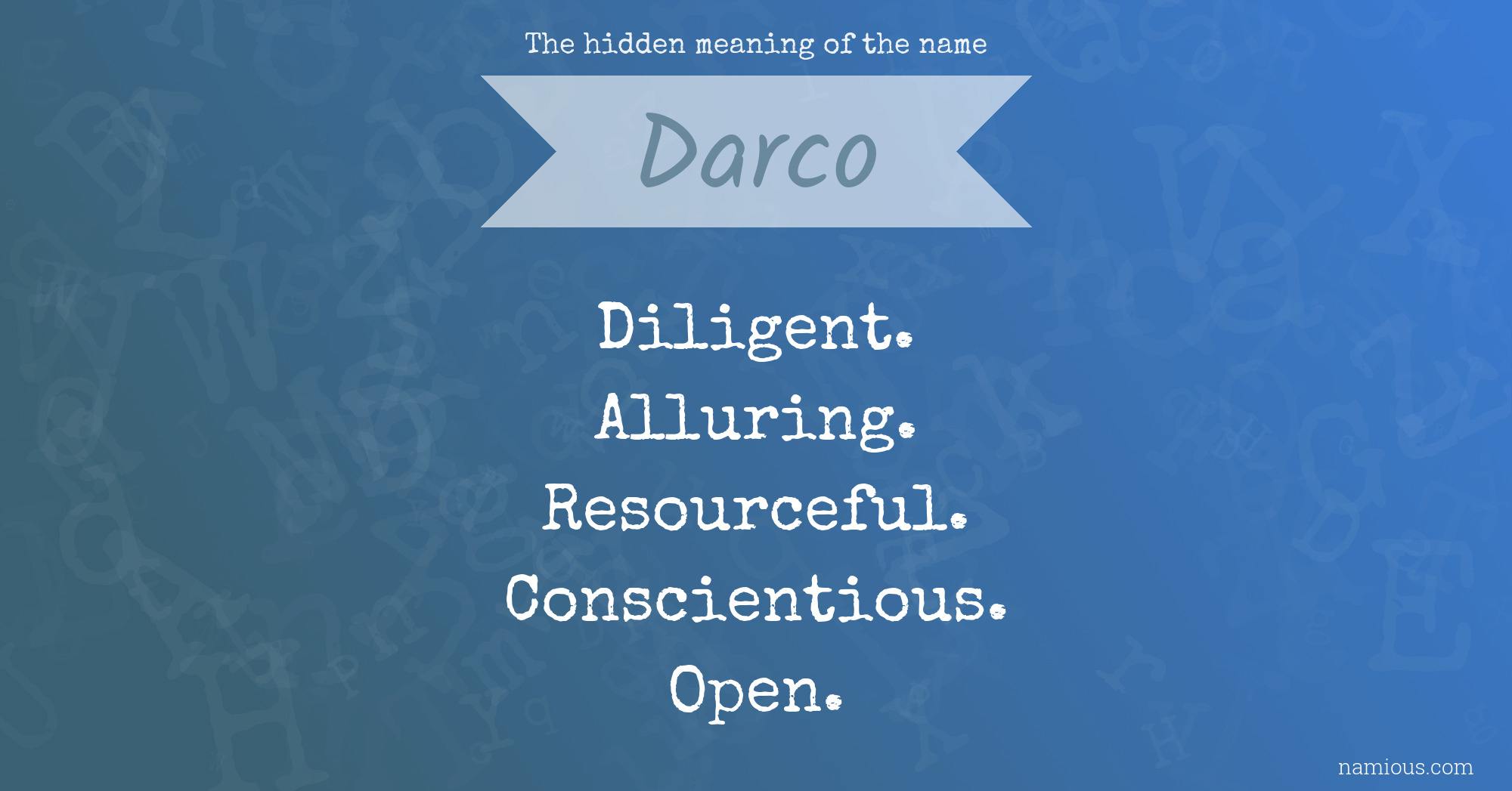 The hidden meaning of the name Darco