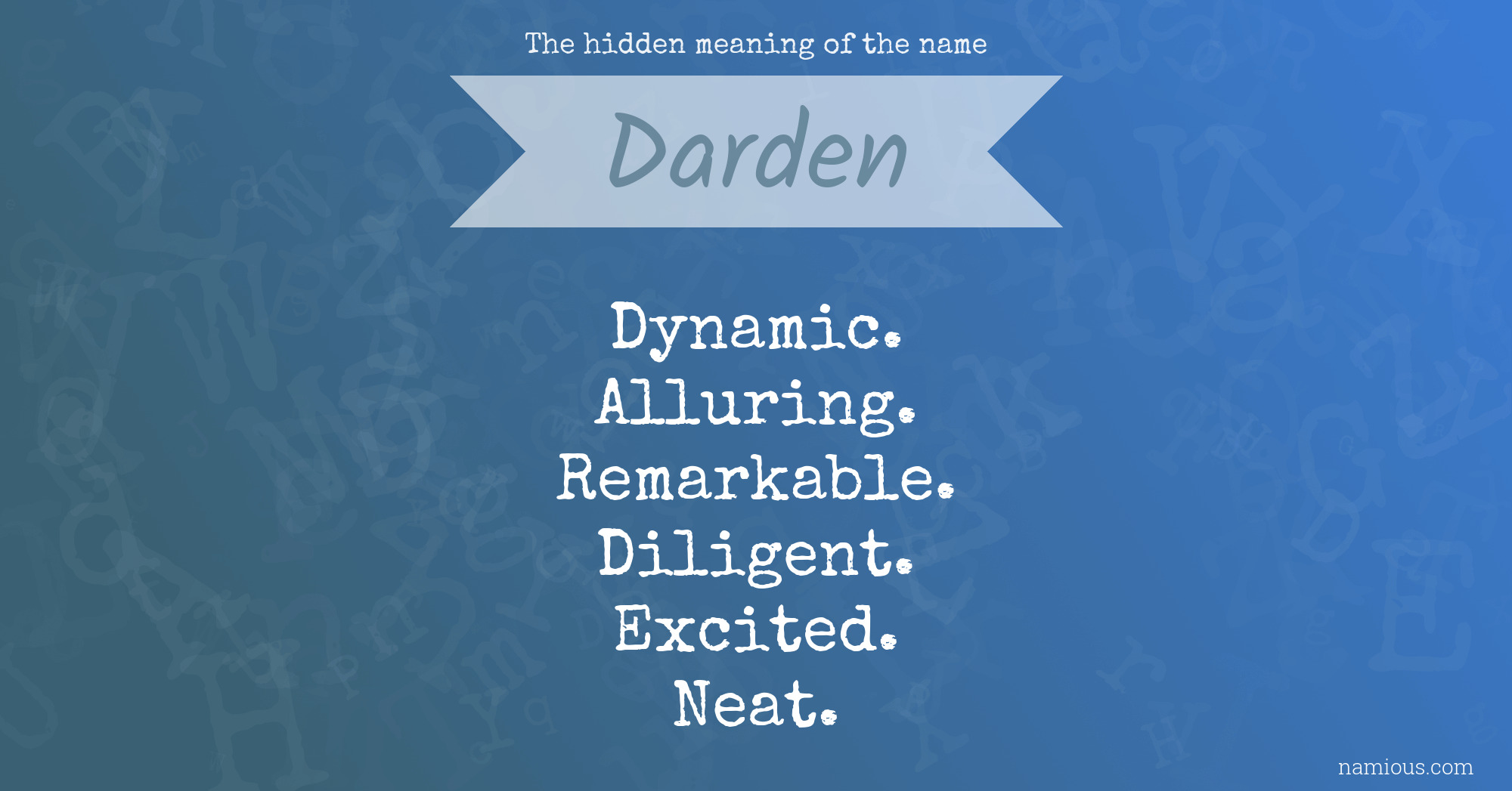 The hidden meaning of the name Darden