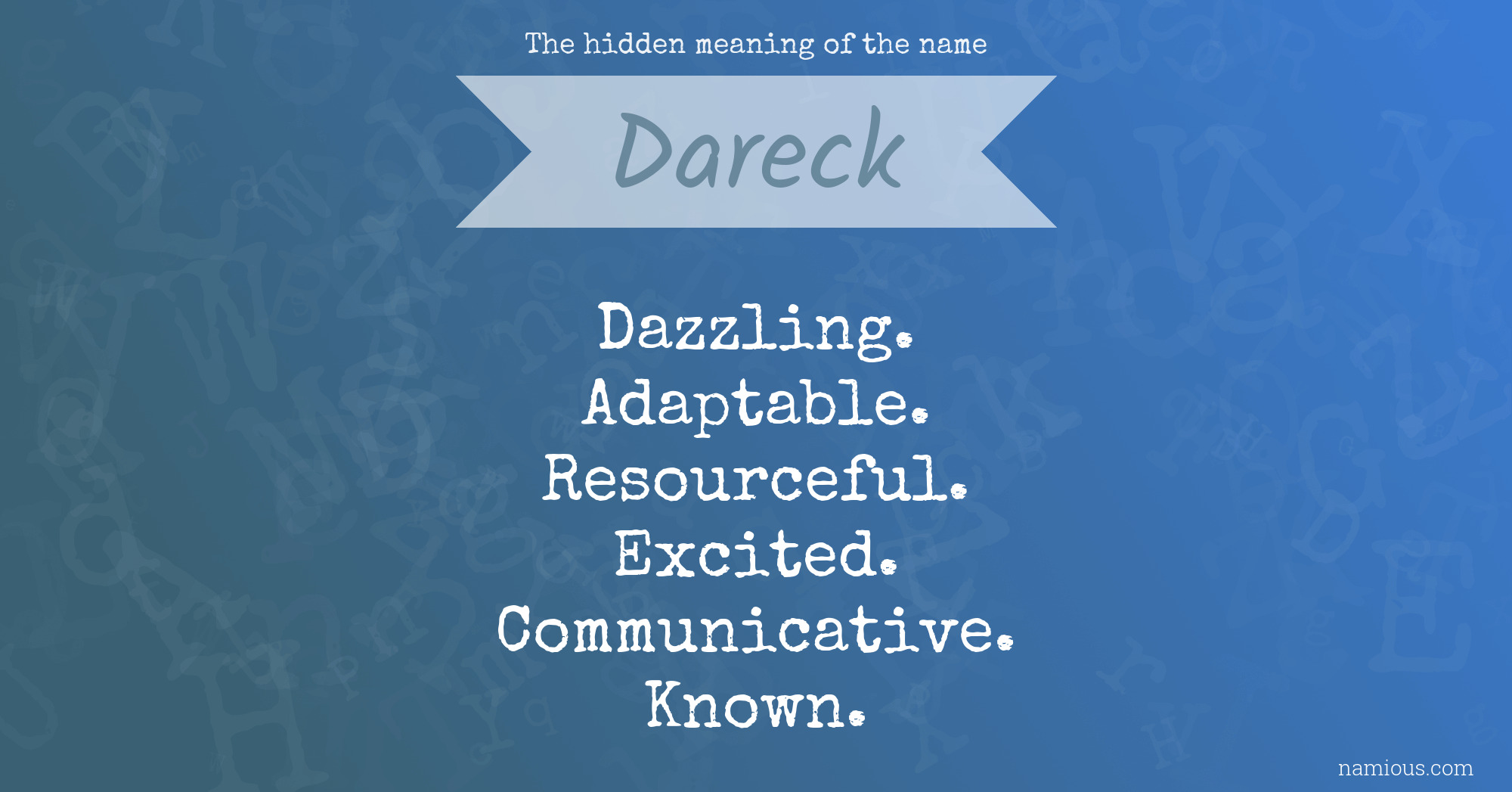 The hidden meaning of the name Dareck